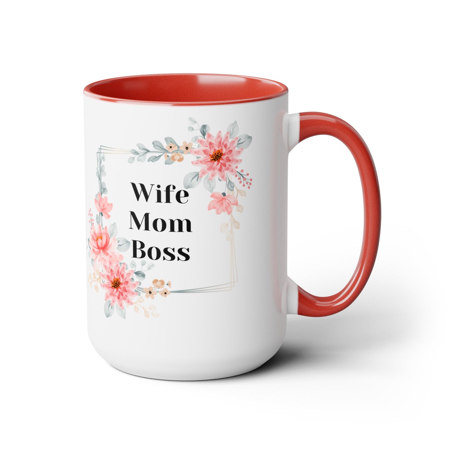 Mother's day mug Mom Wife Boss mug mom gift Best mom ever mug for mom gift for wife gift for her coffee mug Coffee Mug gift for him Mug
