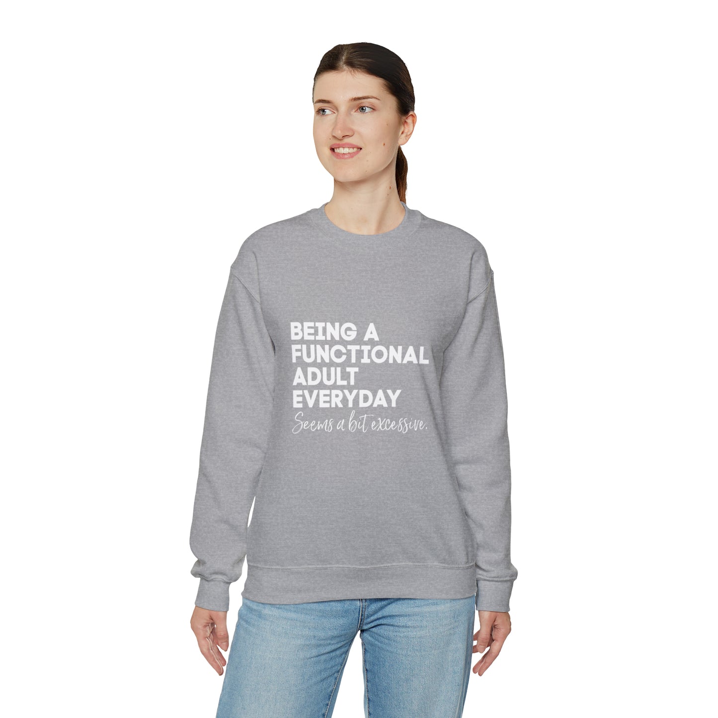 Being a functional adult sweater funny sweashirt birthday gift Christmas gifts Sweatshirt Gift for him Gift