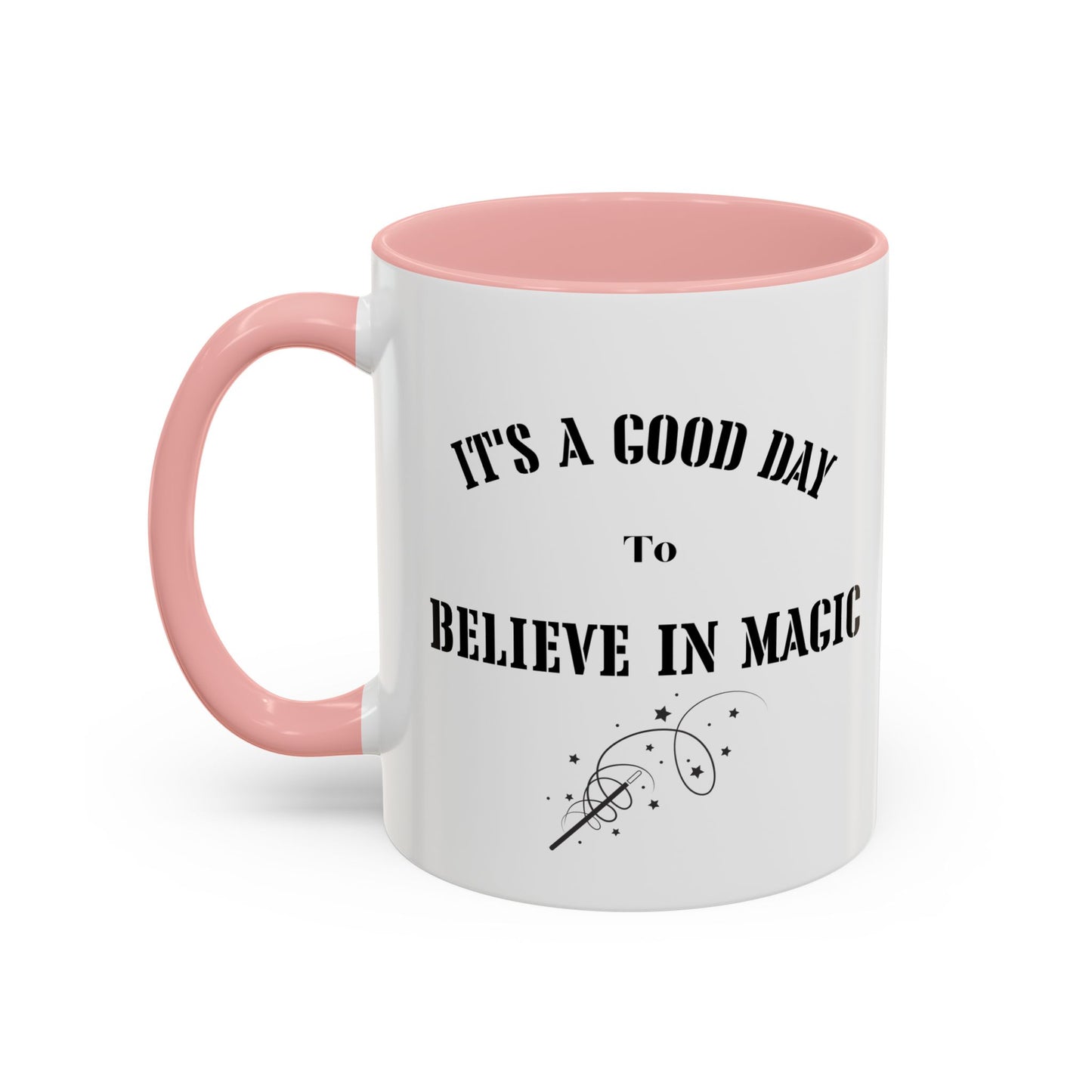 Good day to believe in magic mug Morning affirmations mug positive motivation gift Christmas mug gift for mom mug bestie gift coffee mug