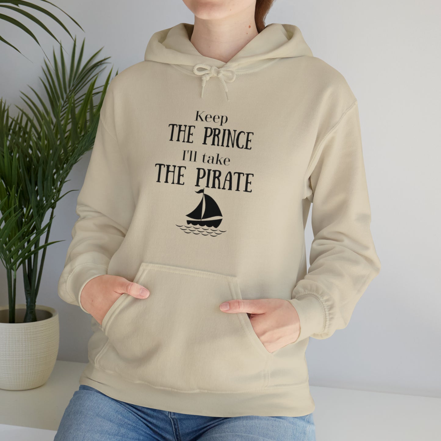 Keep the prince I'll take the pirate Hoodie, Once upon a time shirt,Birthday gift for her Hoodie, gift for him,Galantine gift for her,unisex