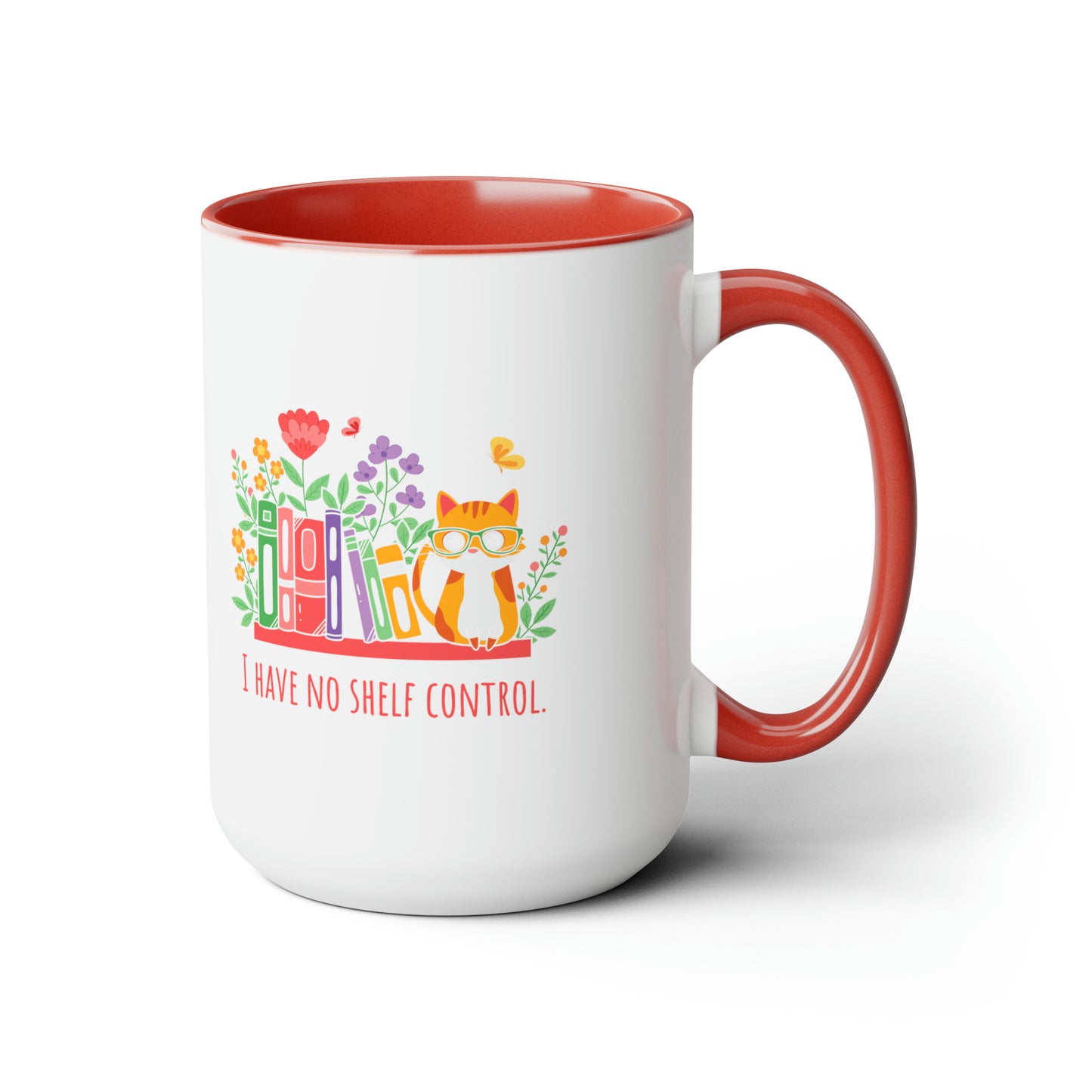 Shelf control mug Christmas mug gift for mom gift mug Floral mug gift for her Mug funny gift for wife Coffee Mugs Christmas gift 15oz