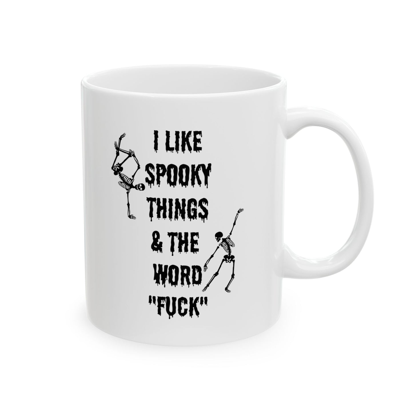 Halloween mug Spooky mug I like spooky this and word fuck skeleton office funny gift best friend gift Christmas Ceramic Mug, (11oz, 15oz)