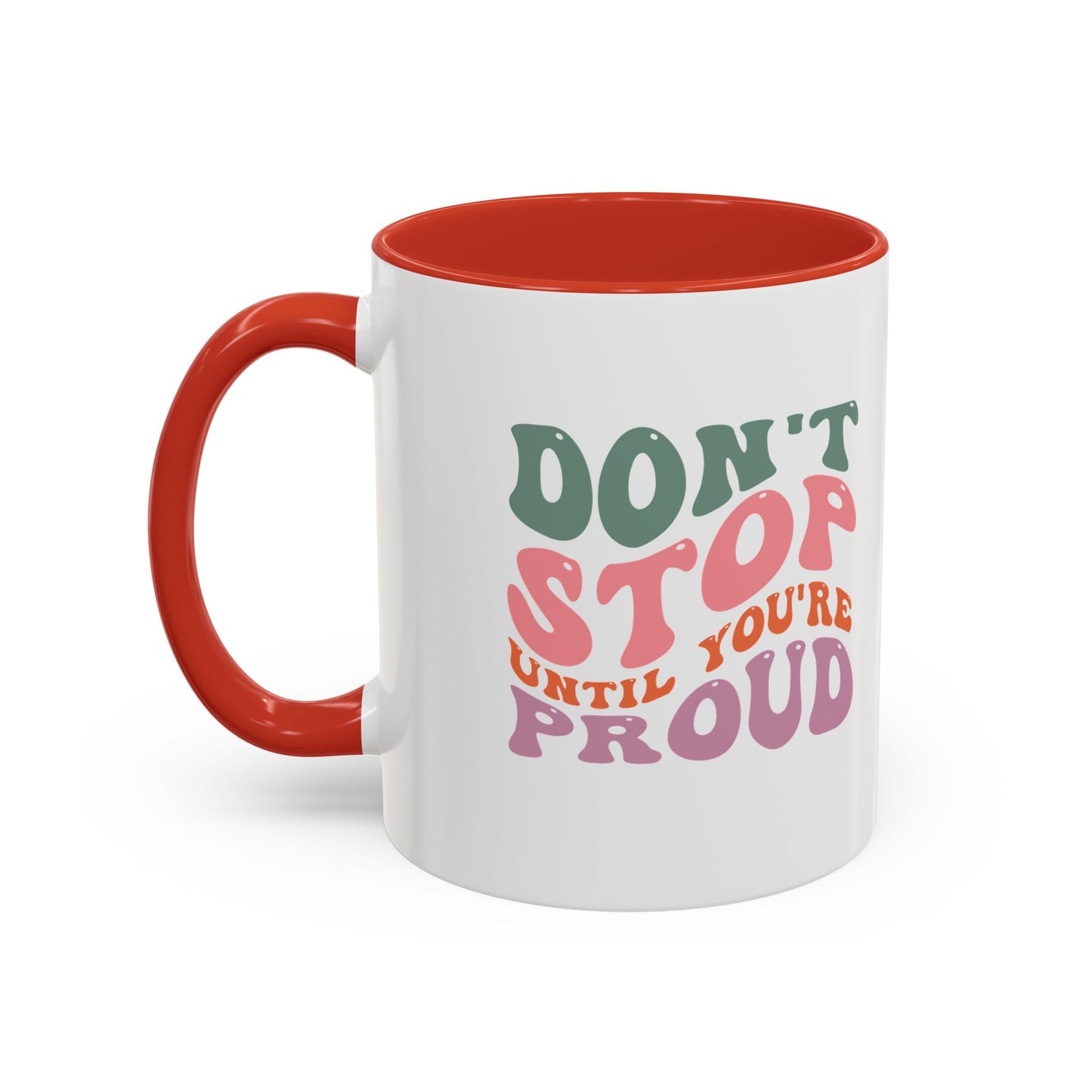 Motivational Coffee Mug Inspirational Tea Cup until you're proud gift success will follow mug Positive New Year Gift Encouraging bestie