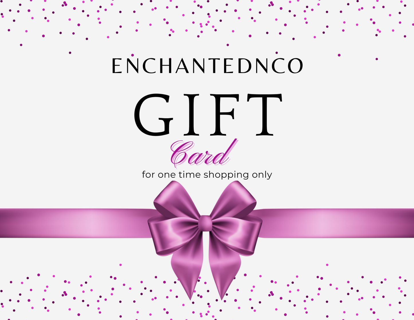 Enchantednco Gift Card