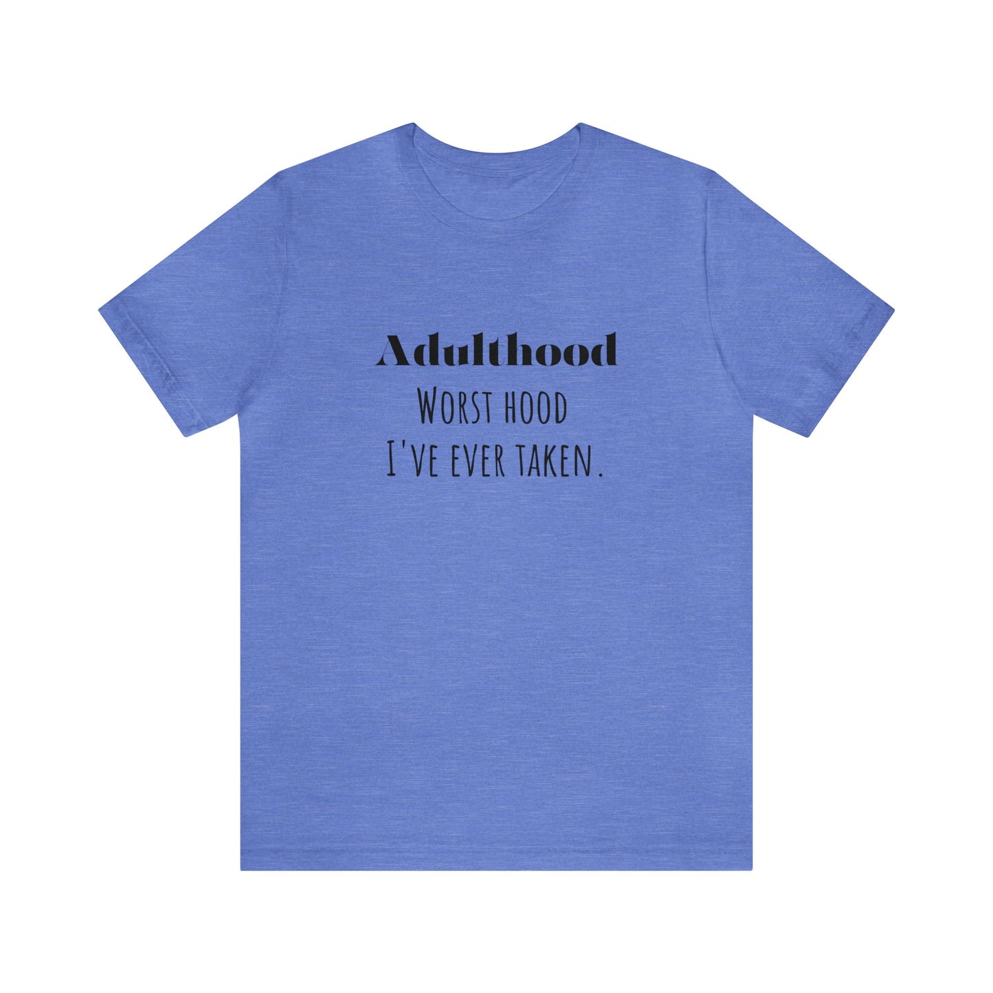 Adulthood shirt funny adulting shirt funny gift for her gift for him  shirt Unisex Tee Retro  T-Shirt best friend vacation shirt beach