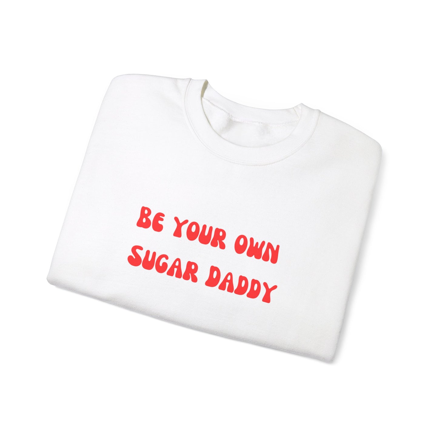 Be your own sugar daddy sweater birthday month Personalized birthday gift bridal Party Shirt gift for her gift for him Christmas gift