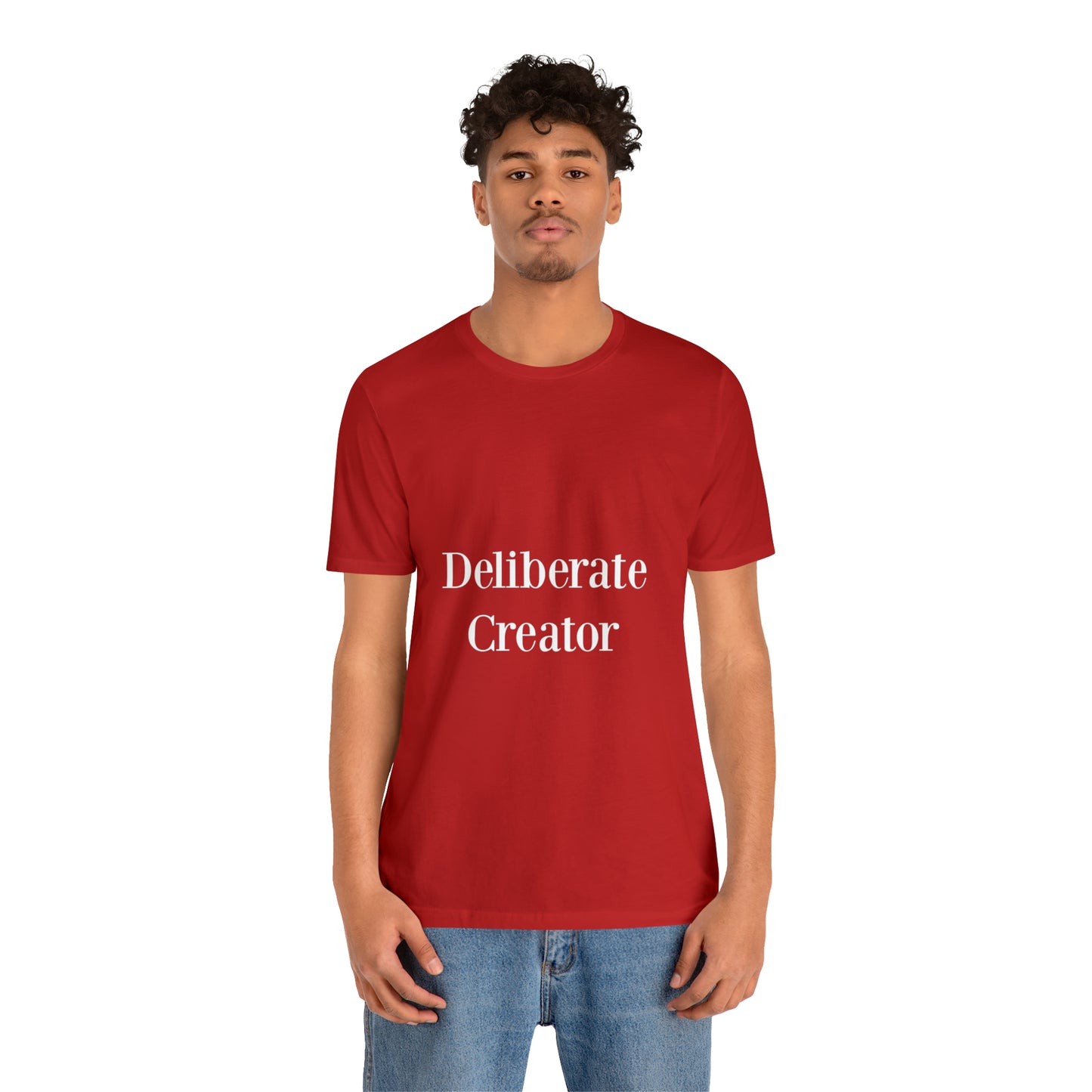 Deliberate creator tee,  Unisex Jersey Short Sleeve Tee