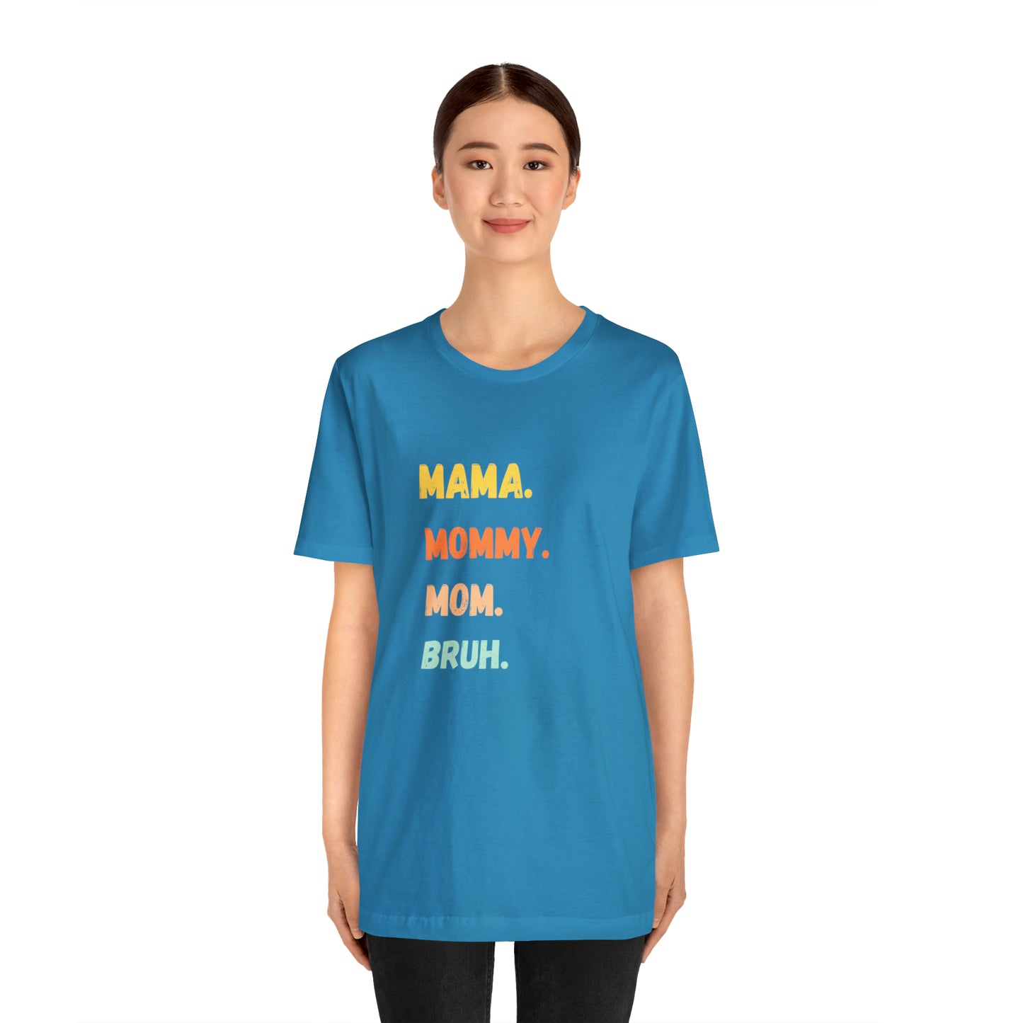 Mama Mommy Mom Bruh shirt, Mama shirt, gift for Mom, funny gifts for mom, vacation shirt, gift for mom, wife shirt, best friend gift,travel