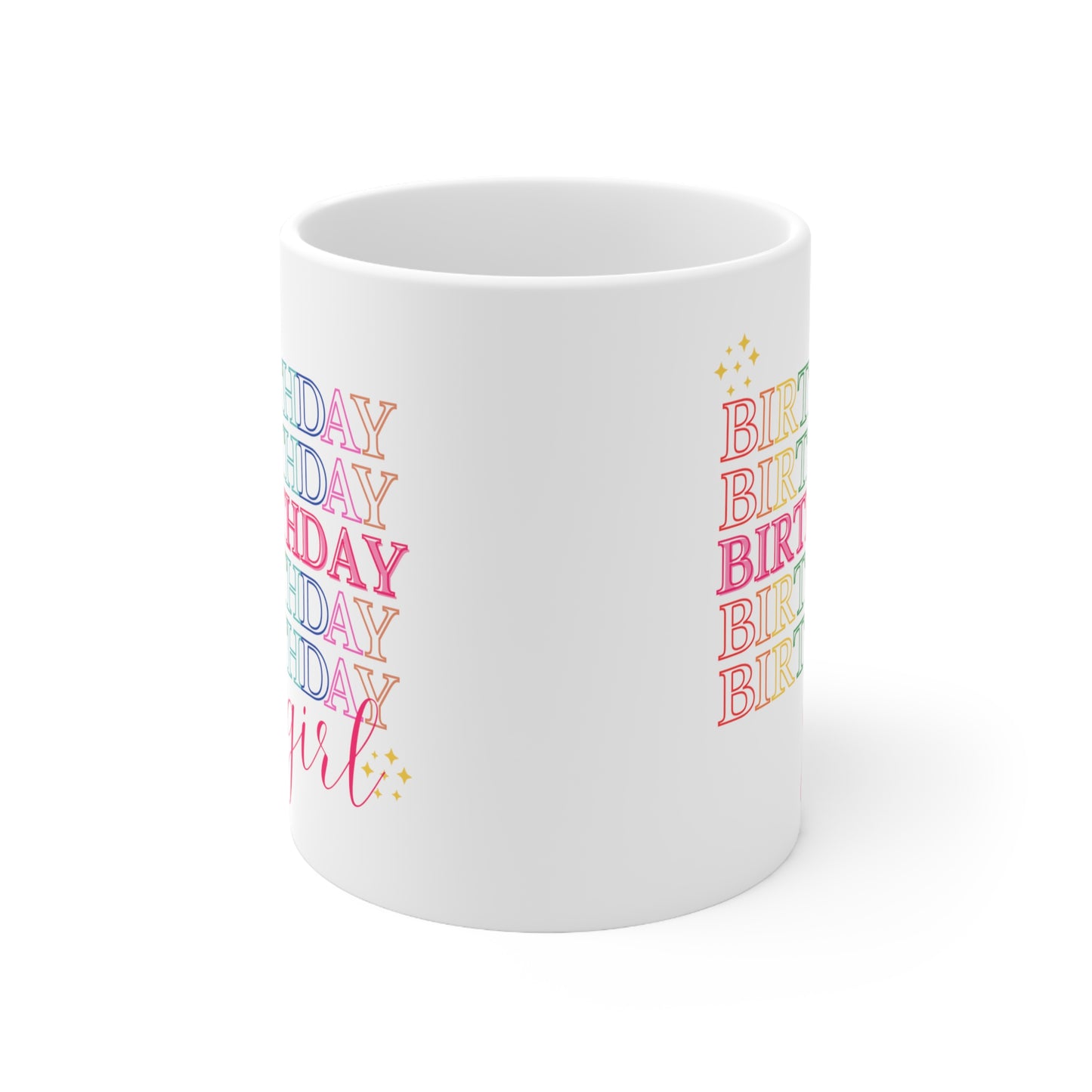 Birthday girl mug Christmas gift birthday party gift lover gift coffee lover gift tea lover gift for her gift for him Mug 11oz