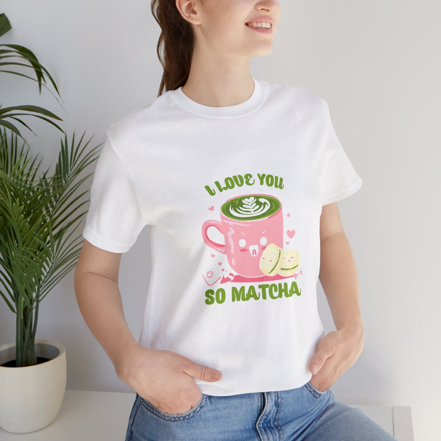 I love so matcha shirt Valentine's Day gift for her funny aesthetic gift for him funny gift for best friend vacation shirt wife husband wife