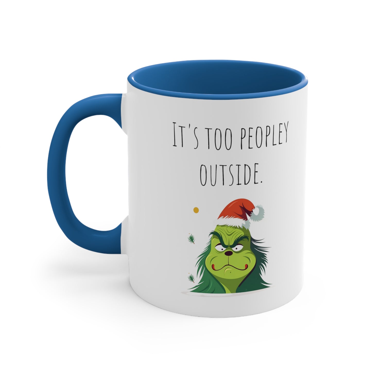 Too peopley outside mug gift for Christmas gift for her gift favorite aunt gift coffee lover gift tea gift for her coffee Mug 11oz