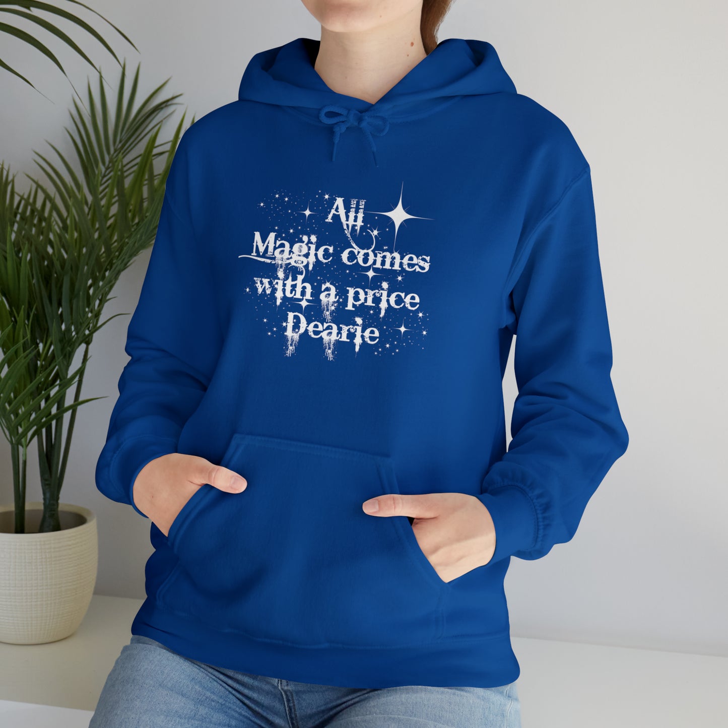 Once upon a time hoodie, funny sweatshirt,All magic comes with a price,Sweatshirt,best friend gift,adults gift,humor,Hooded Sweatshirt