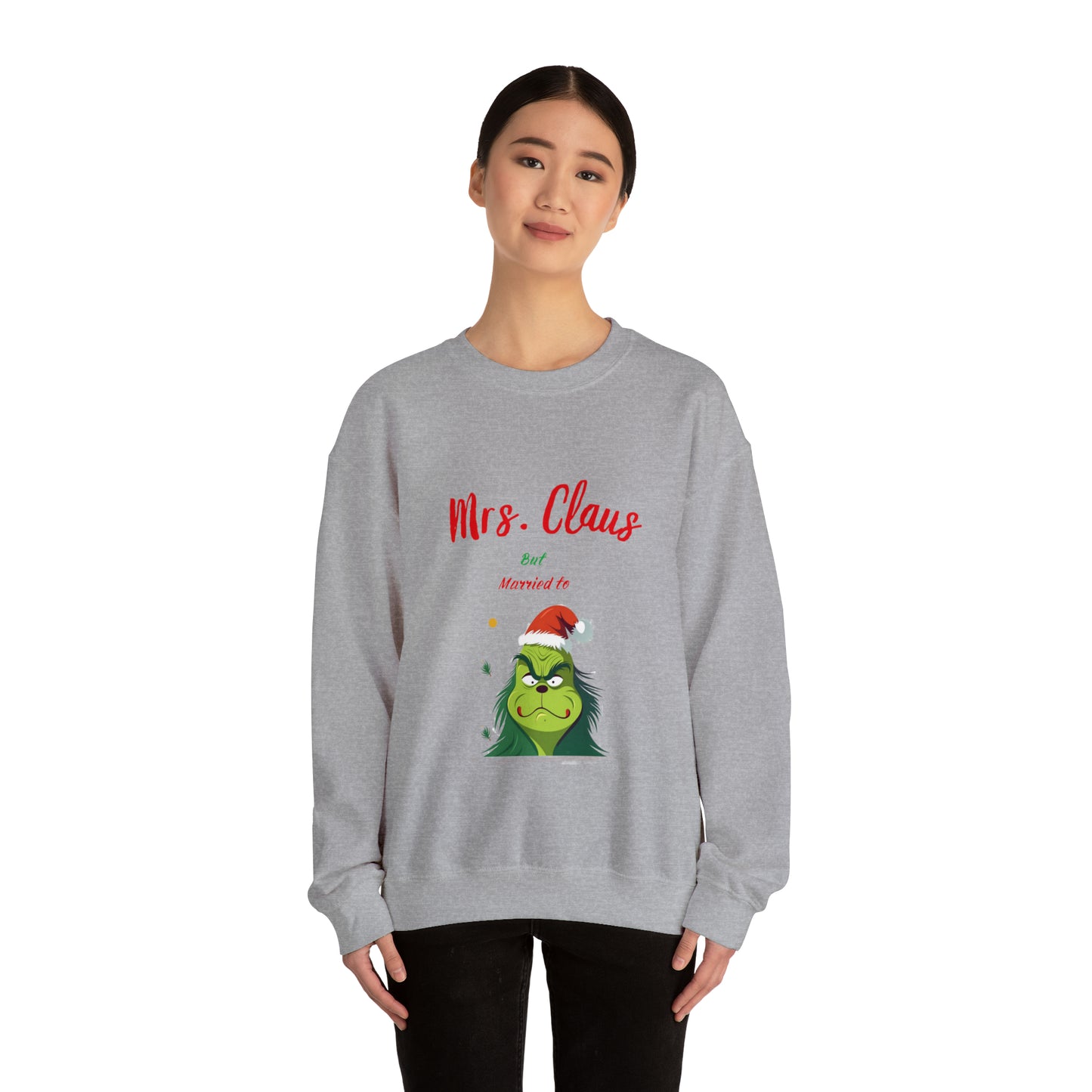 Mrs Claus sweater married to the grinch sweatshirt Merry Christmas Sweatshirt for Women Christmas Shirt Holiday Christmas gift for her