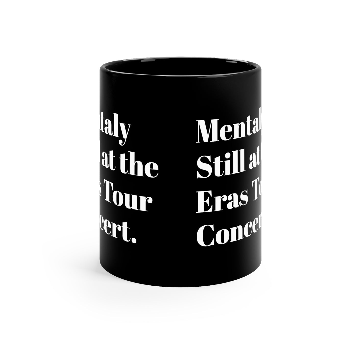 Taylor Ticket The Eras Tour mug have it all together Swiftie Concert Merch sweatshirt coffee lover tea lover cup mug gift for taylorfan gift