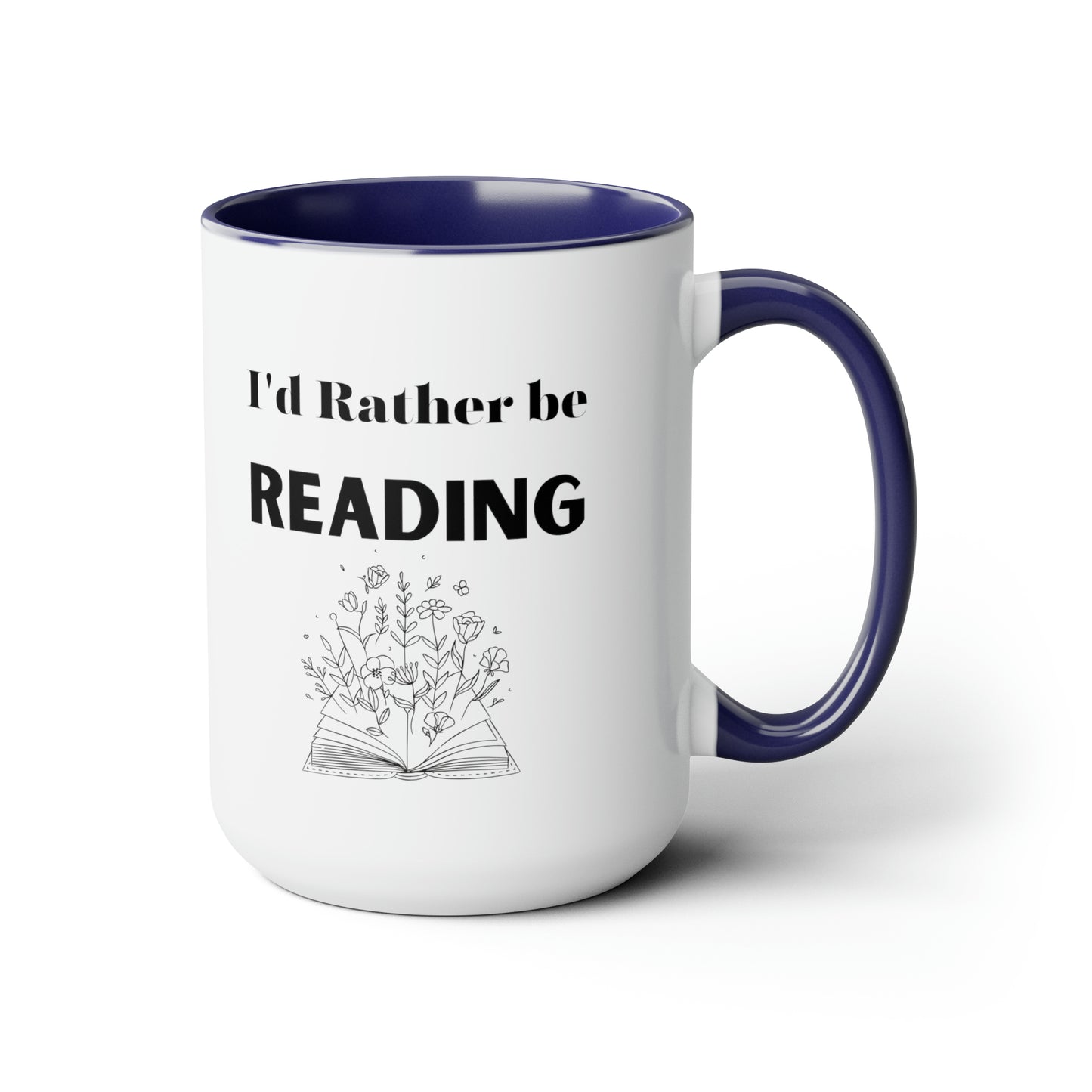 I'd rather be reading mug reading lover gift coffee mug gift for her love you daughter gift Coffee lover Mug chocolate mug gift for him