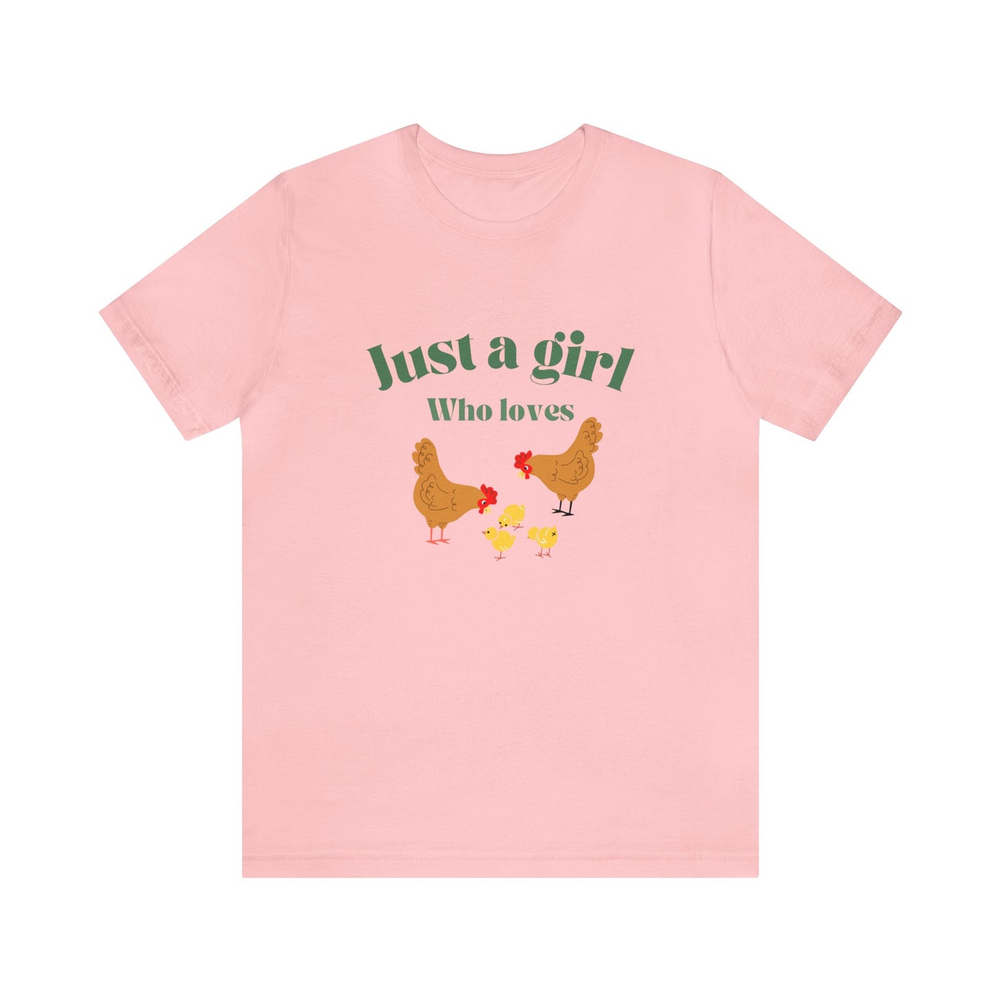 Just a girl who loves chickens shirt funny gift for her chicken shirt girlfriend shirt birthday Shirt Matching travel Tees farm life style