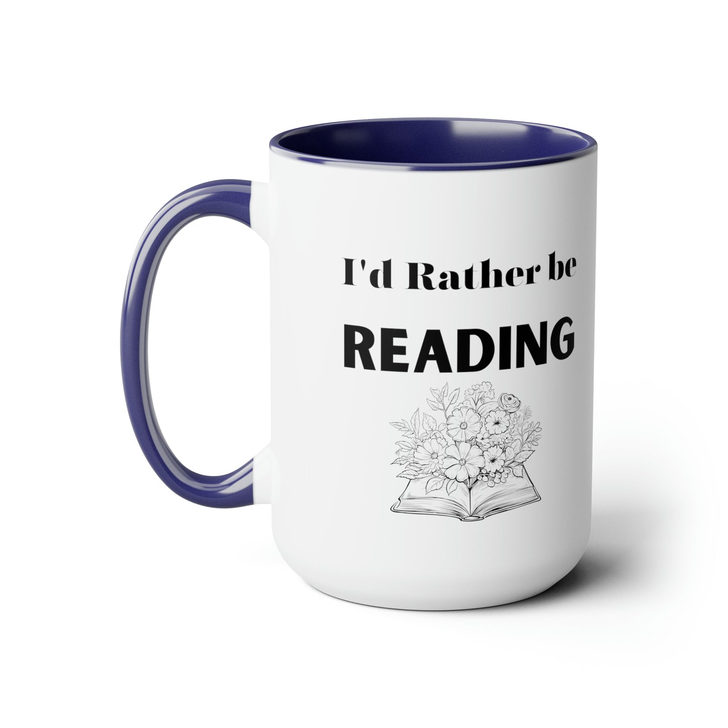 I'd rather be reading mug reading lover gift coffee mug gift for her love you daughter gift Coffee lover Mug chocolate mug gift for him