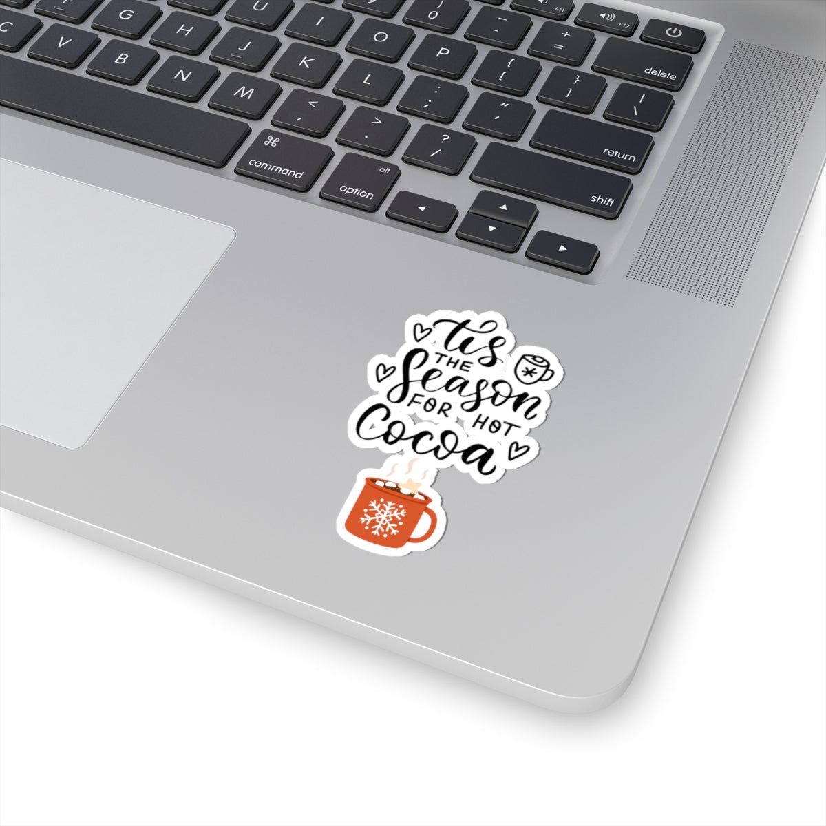 Tis the season sticker hot cocoa sticker laptop cute Motivating sticker keep trying sticker loved gift for her gift for him cozy girlboss