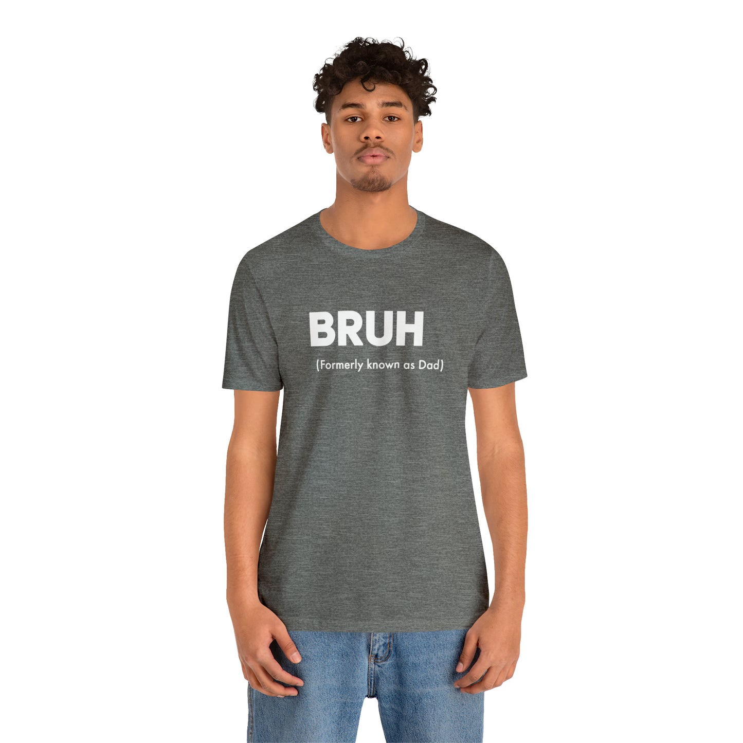 Bruh funny Dad shirt Dad t shirt gift for dad funny father's day gift for him vacation shirt best friend gift Christmas gift for dad