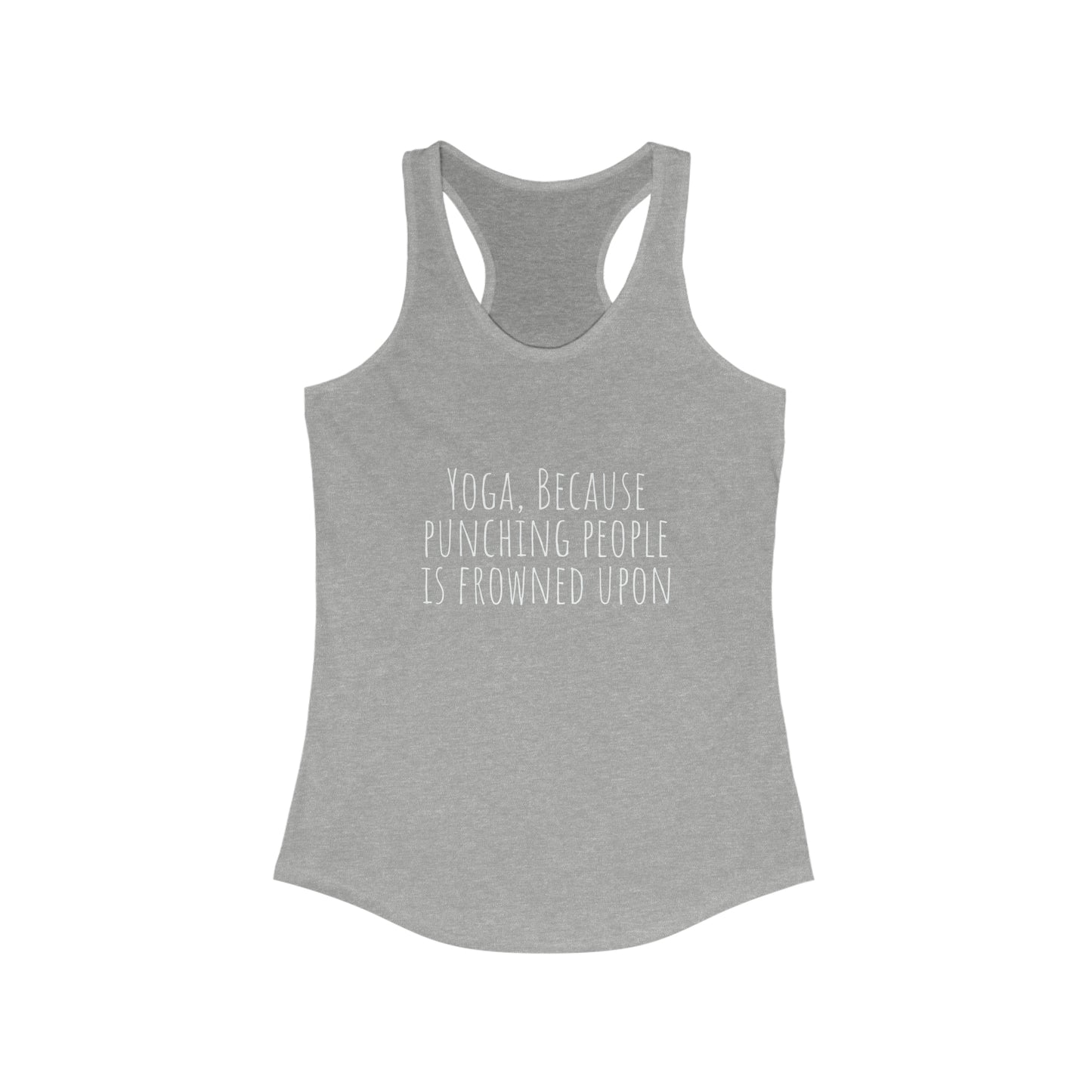 Yoga tanktop yoga because punching people is frowned upon shirt yogawear zen clothes bohemian tank topWomen's Ideal Racerback Tank