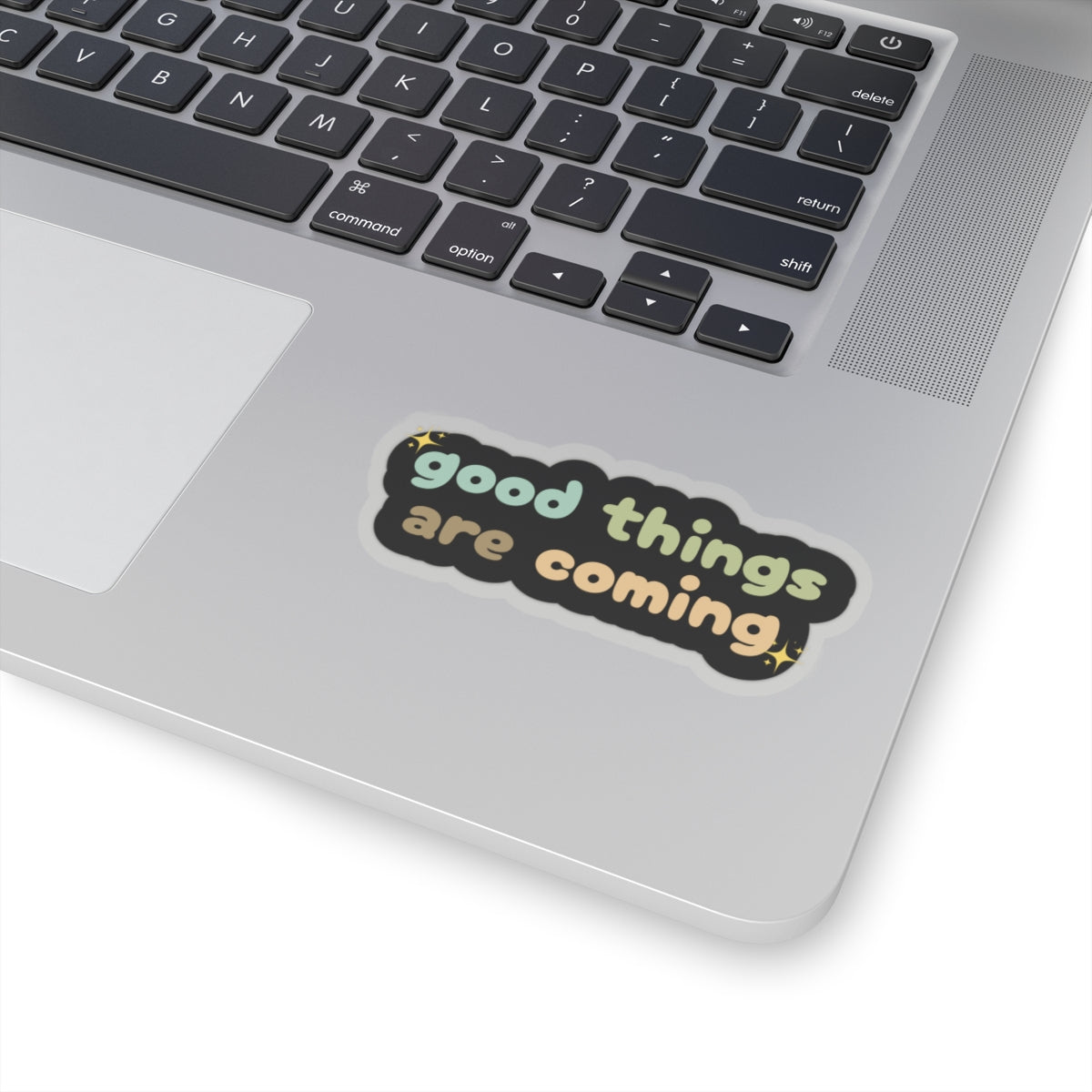 Good things are coming sticker Be the energy you want to attract sticker motivational sticker spiritual awareness sticker loved gift for her