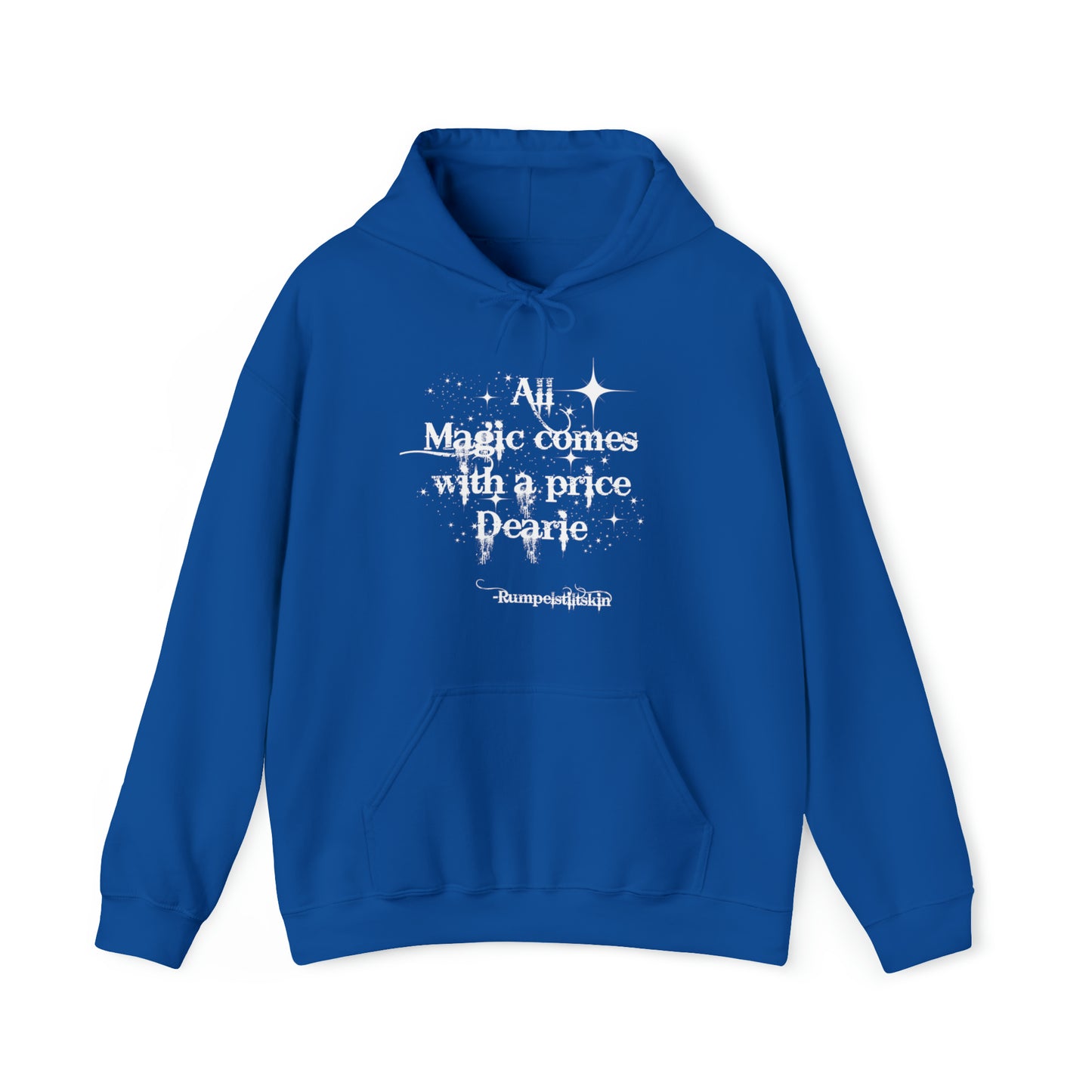 Once upon a time hoodie, funny sweatshirt,All magic comes with a price,Sweatshirt,best friend gift,adults gift,humor,Hooded Sweatshirt