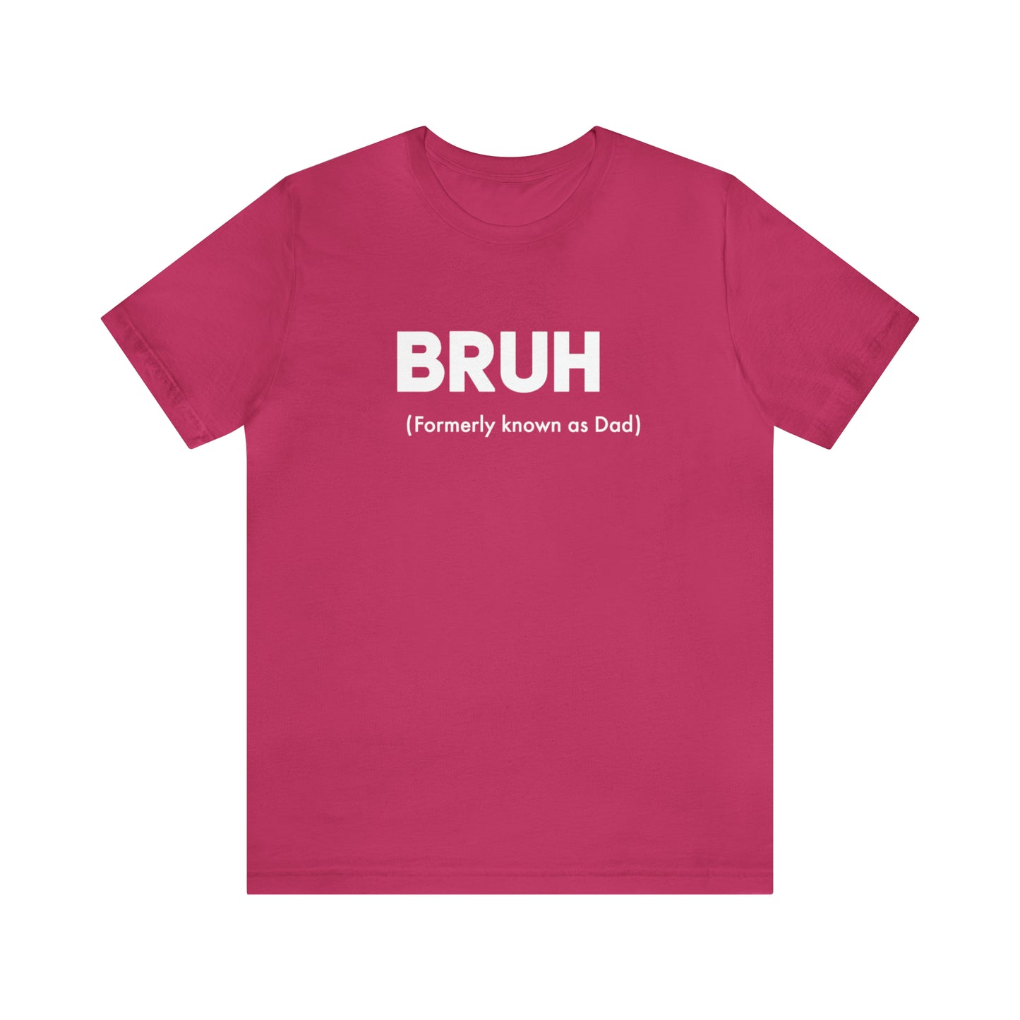 Bruh funny Dad shirt Dad t shirt gift for dad funny father's day gift for him vacation shirt best friend gift Christmas gift for dad