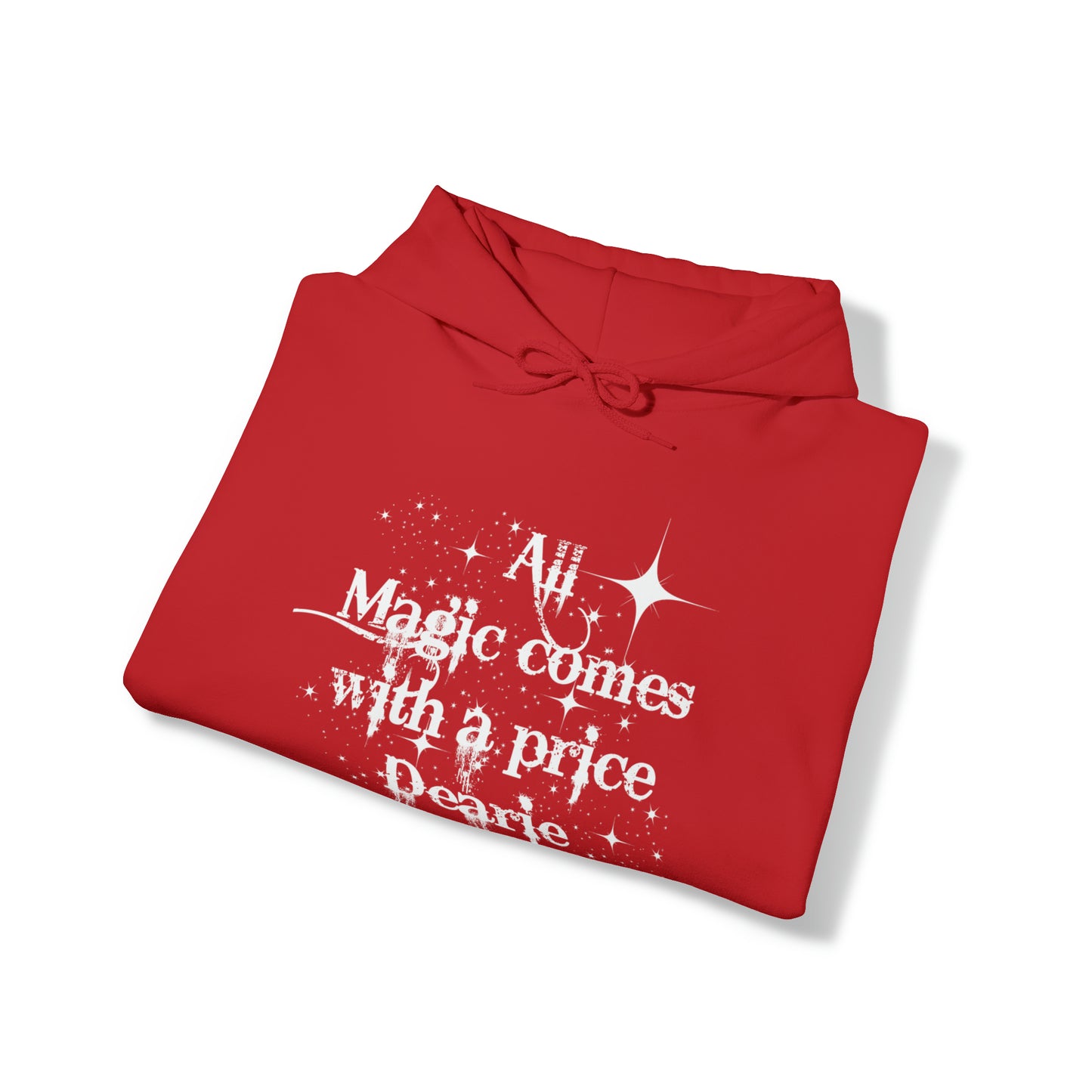 All magic comes with a price Dearie hoodie,OUAT Fan gift, Rumpelstiltskin gift for her, Christmas gift, Unisex Heavy Blend Hooded Sweatshirt