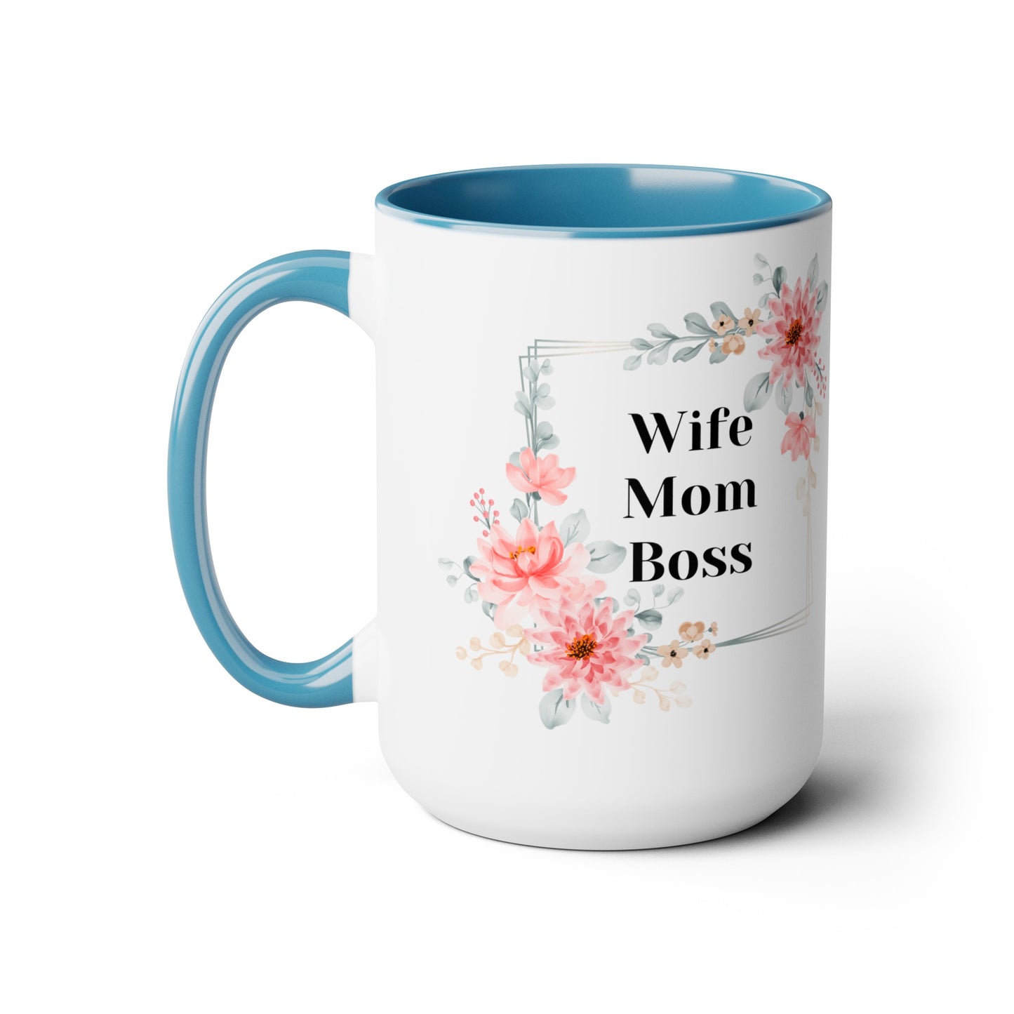 Mother's day mug Mom Wife Boss mug mom gift Best mom ever mug for mom gift for wife gift for her coffee mug Coffee Mug gift for him Mug