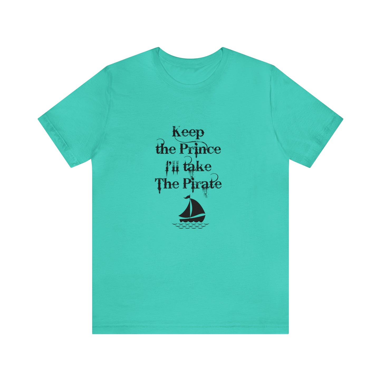 Keep the prince shirt, Once upon a time gift travel shirt, best friend trip, girls vacation trip, Unisex Jersey Short Sleeve Tee