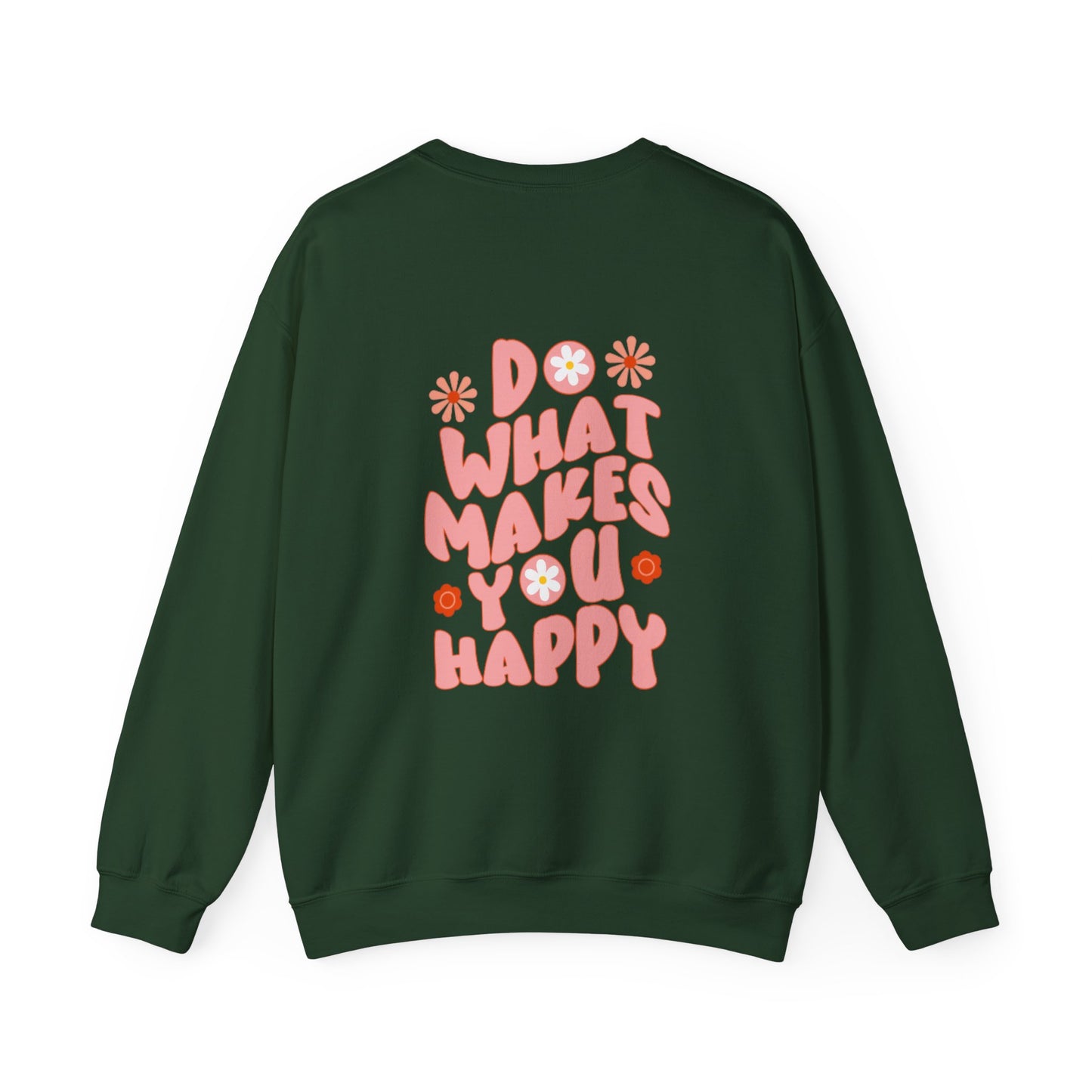 Do what makes you happy Sweatshirt Gift For her Christmas Sweatshirt Cute aesthetic Sweater Colorful daisy Sweatshirt christmas