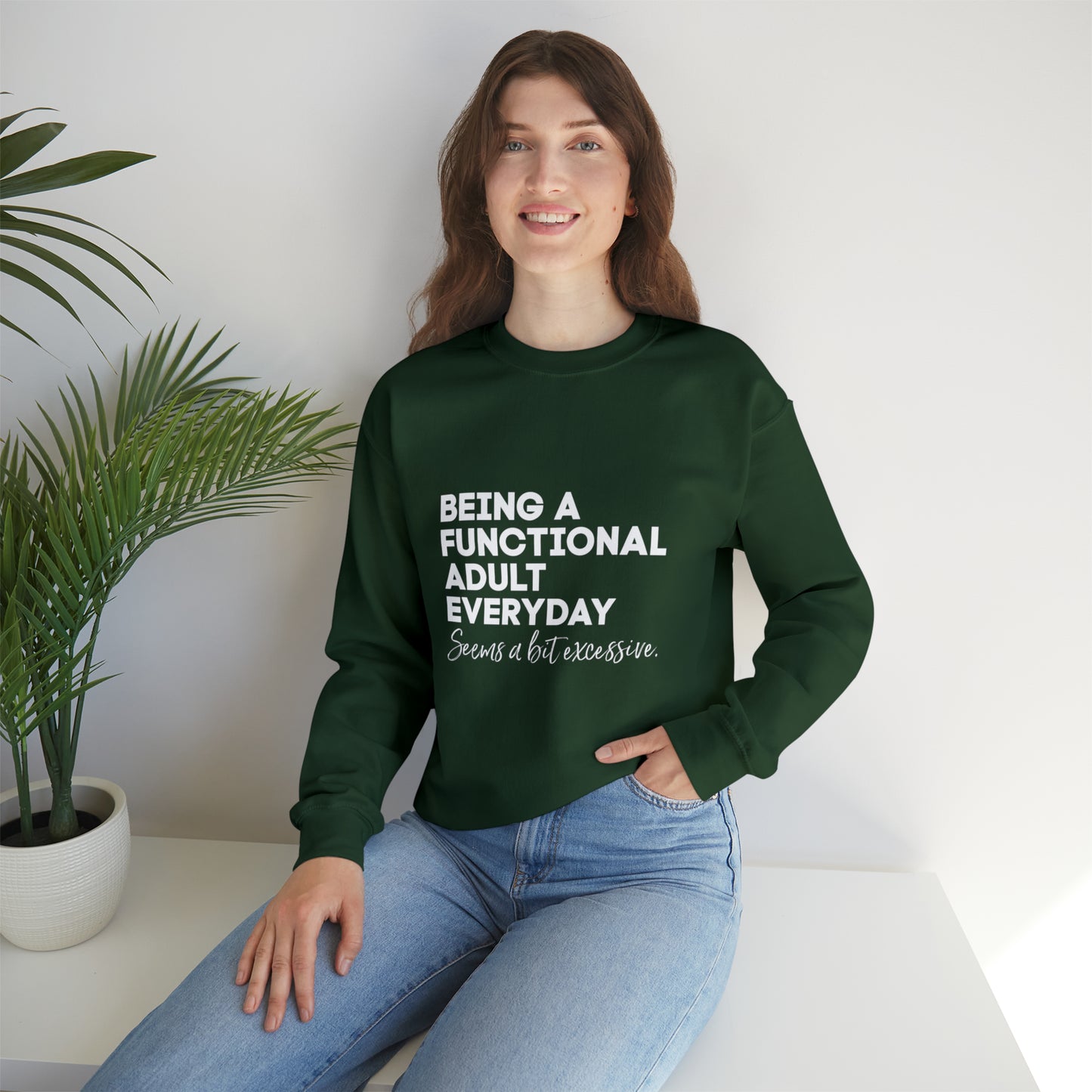 Being a functional adult sweater funny sweashirt birthday gift Christmas gifts Sweatshirt Gift for him Gift