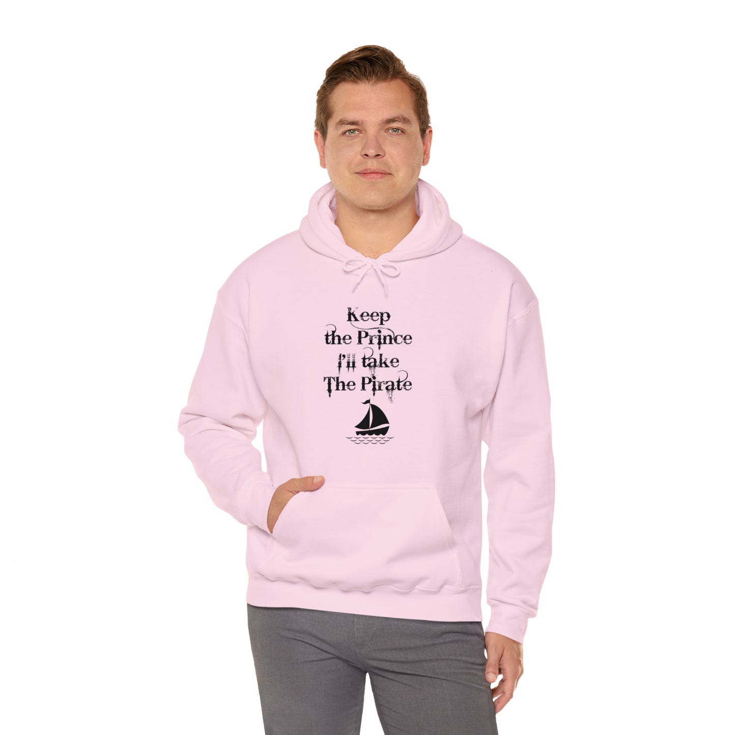 Keep the prince I'll take the pirate Hoodie, Once upon a time shirt,Birthday gift for her Hoodie, gift for him,Galantine gift for her,unisex