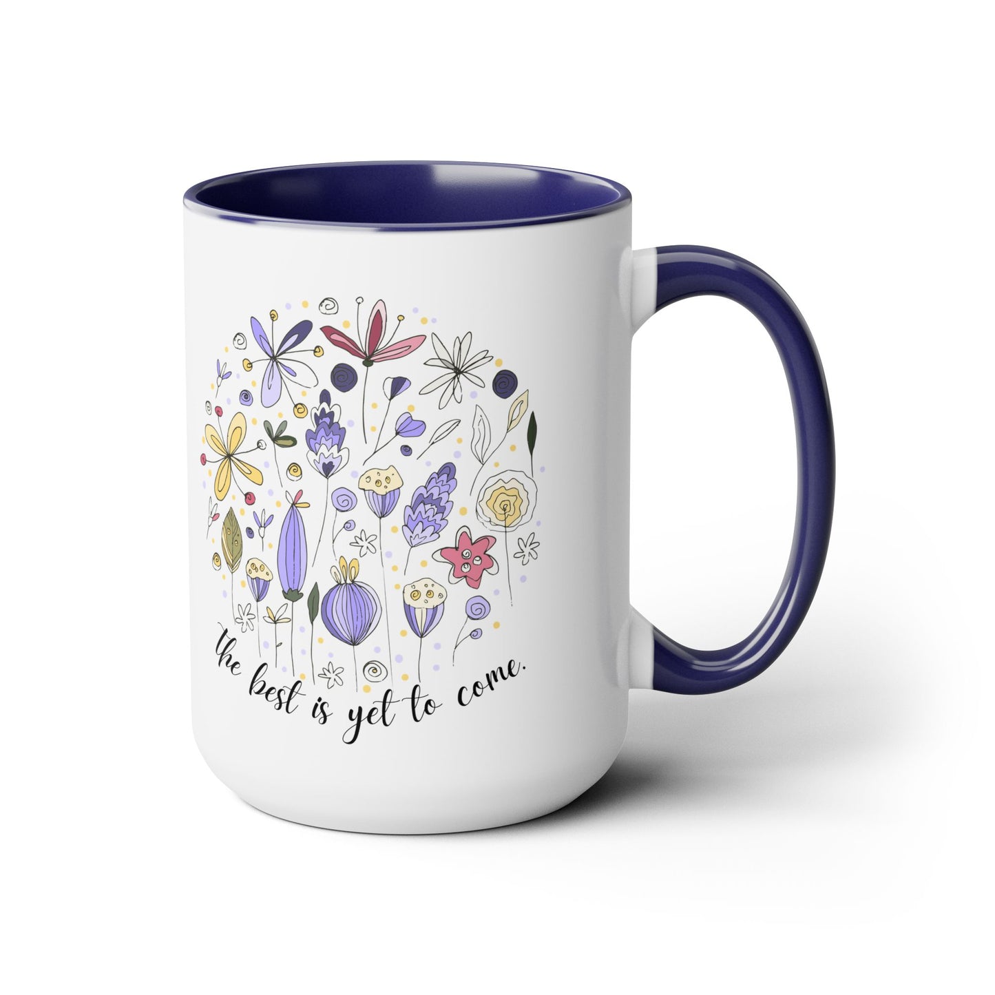 Positive affirmations Coffee Mug best is yet to come mug birthday gift for her gift for him gift for wife Coffee Mug tea Christmas gift 15oz