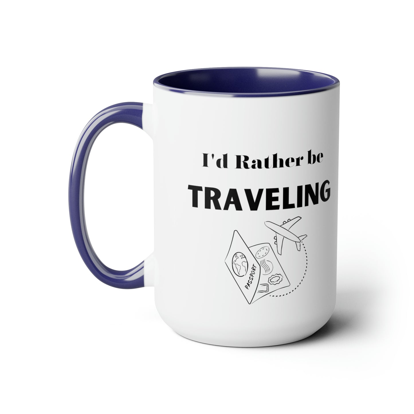I'd rather be traveling mug traveling lover gift coffee mug gift for her love you daughter gift Coffee lover Mug chocolate mug gift for him