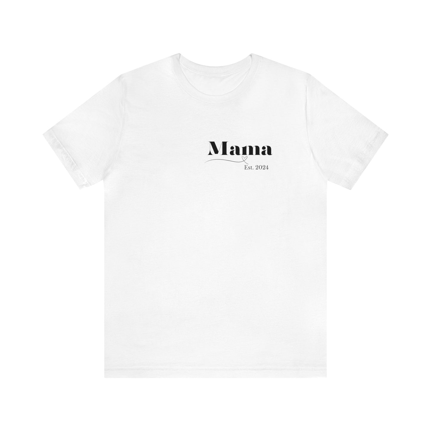 Mama shirt mama date shirt pregnancy reveal shirt new mom shirt Christmas gift for her gift for him bridal shower gift
