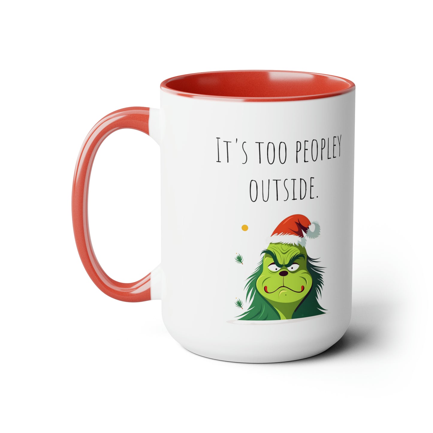 Too peopley outside Christmas mug gift for mom gift mug Floral mug gift for her Mug funny gift for wife Coffee Mugs Christmas gift 15oz