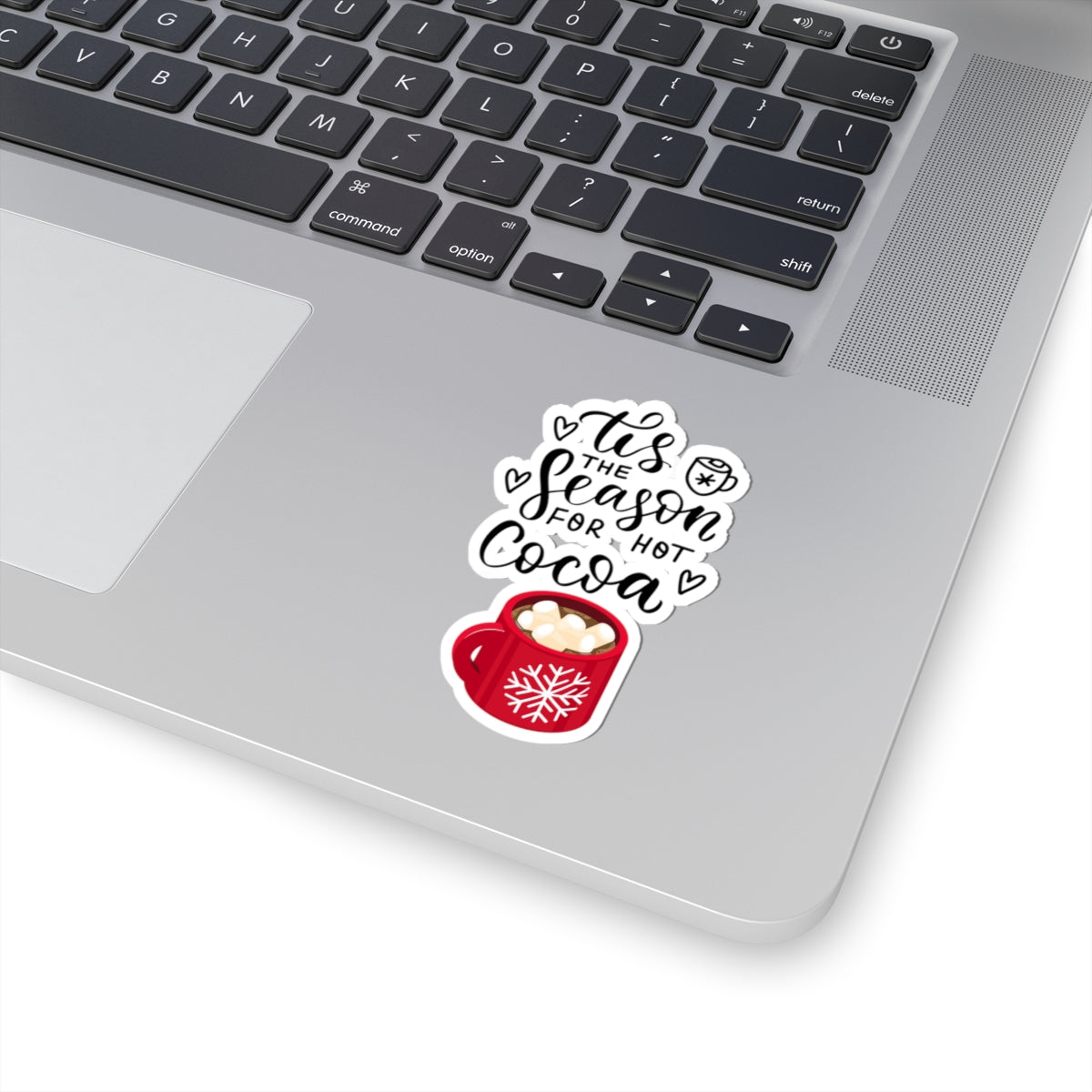 Tis the season sticker hot cocoa sticker laptop cute Motivating sticker keep trying sticker loved gift for her gift for him cozy girlboss