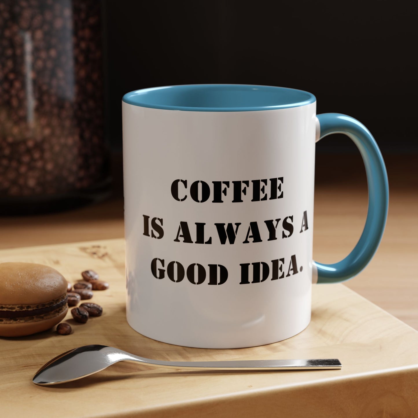 Funny coffee mug coffee is always a good idea mug entrepreneur mug boss gift supervisor mug office bestie gift Coworker Gift Boss Christmas