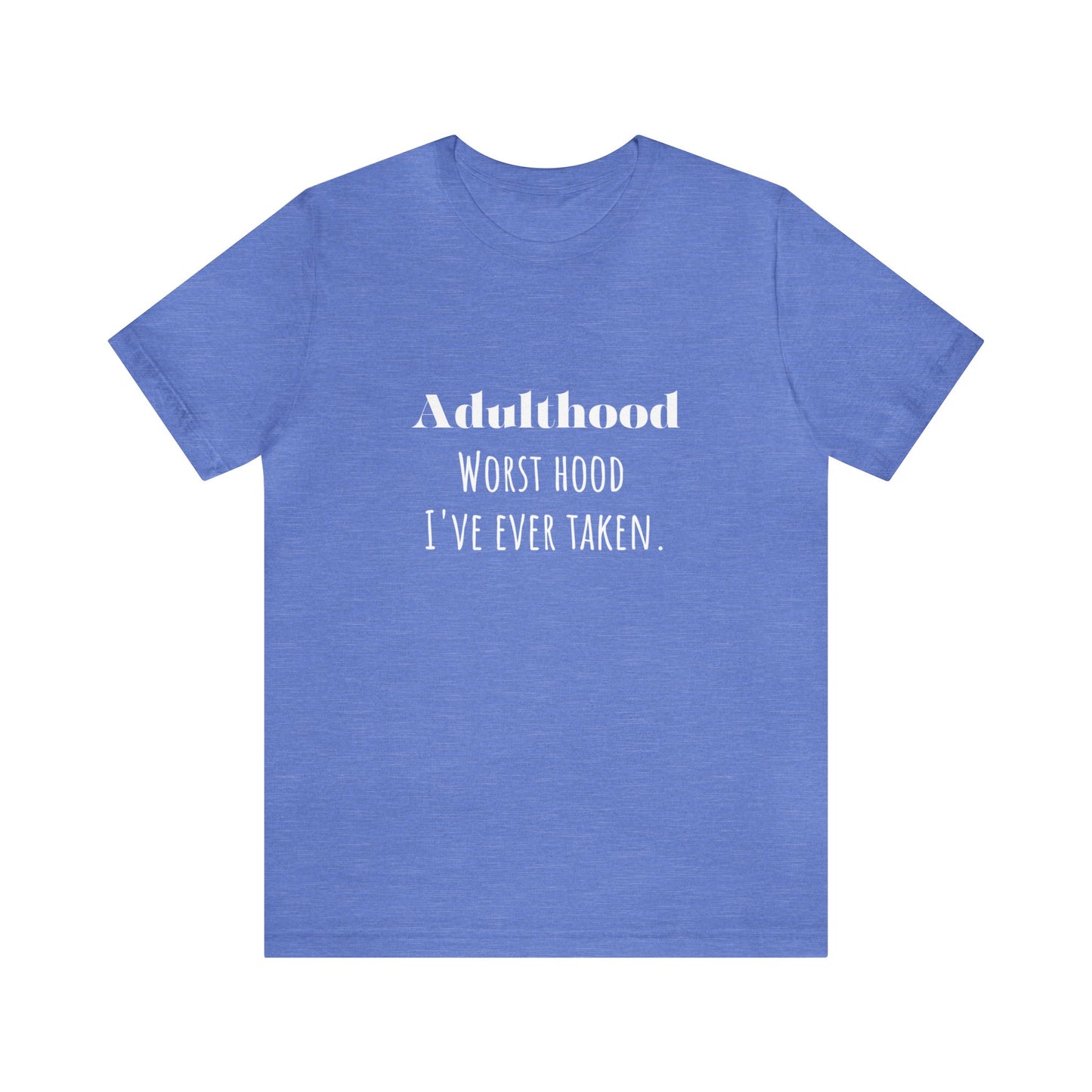 Adulthood shirt funny adulting shirt funny gift for her gift for him  shirt Unisex Tee Retro  T-Shirt best friend vacation shirt beach