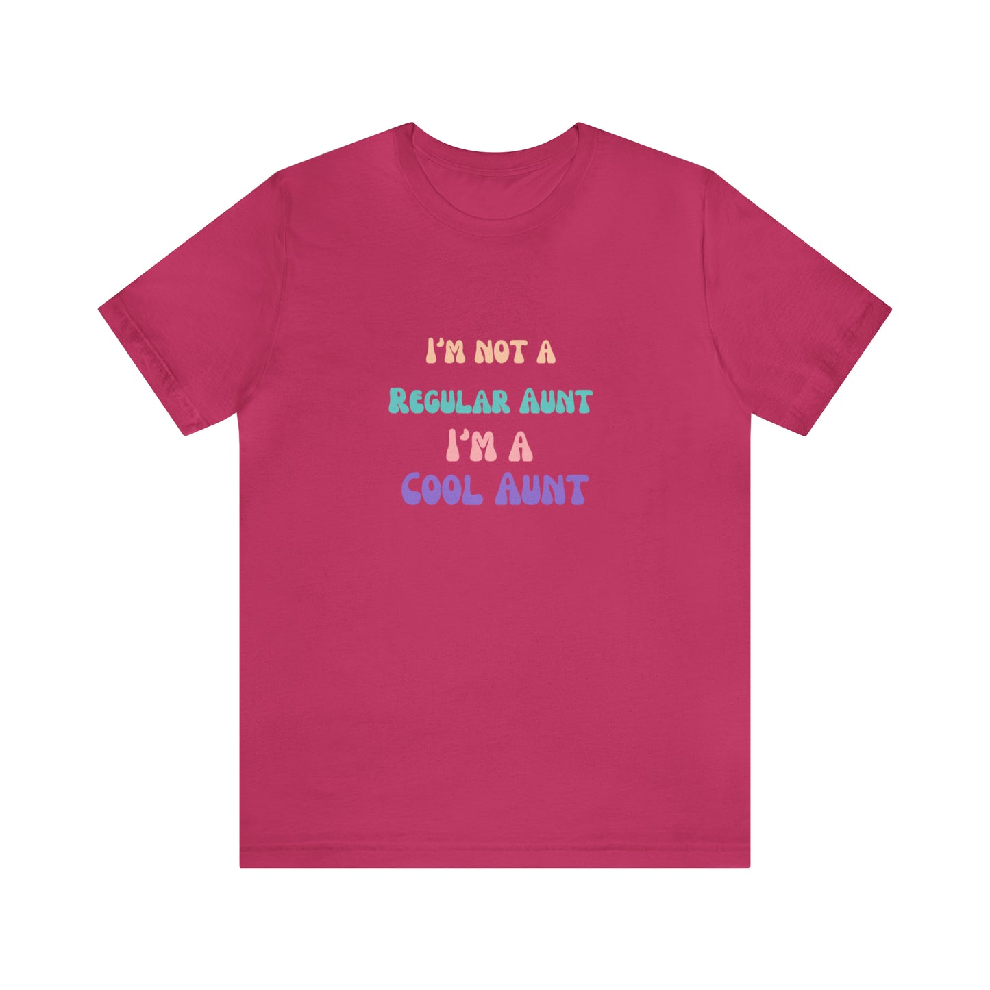 I'm a cool Aunt shirt Auntie shirt