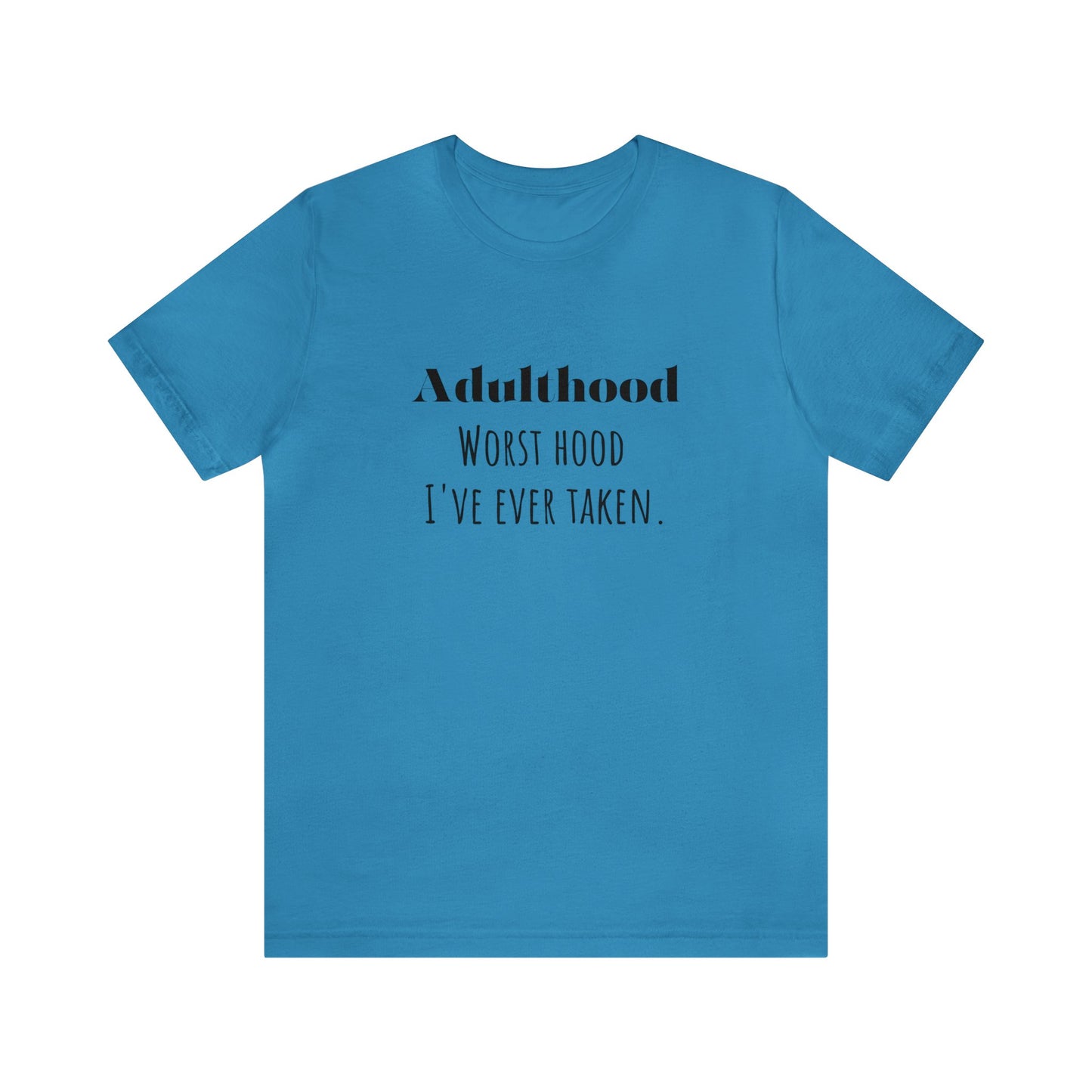 Adulthood shirt funny adulting shirt funny gift for her gift for him  shirt Unisex Tee Retro  T-Shirt best friend vacation shirt beach