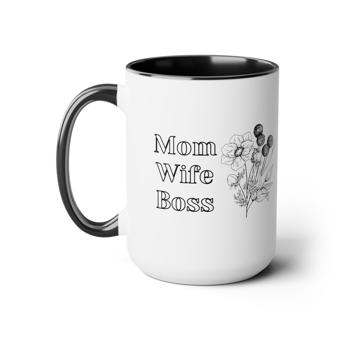 Mother's day mug Mom Wife Boss mug mom gift Best mom ever mug for mom gift for wife gift for her coffee mug Coffee Mug gift for him Mug