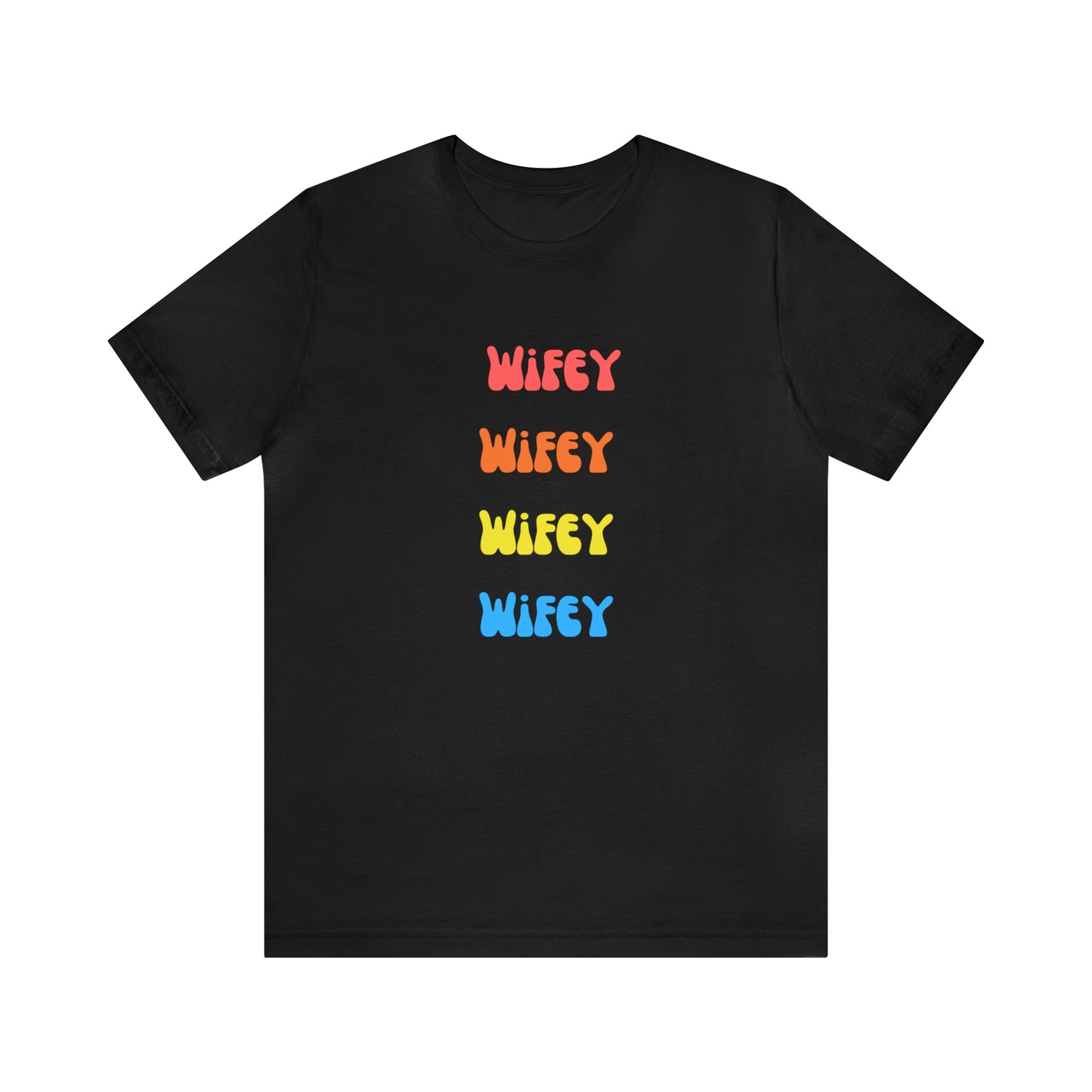 Wifey Wifey T-Shirt Aesthetic Shirt Trendy Shirt Shirt With Words On Back Tumbrl Positive Tee Gift for him Gift for her