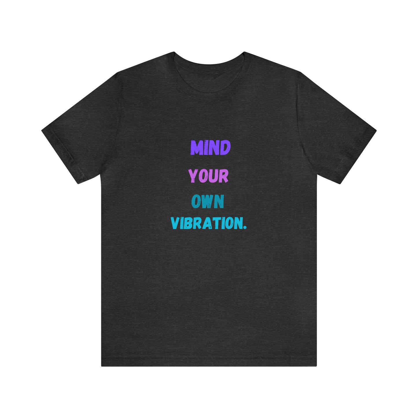 Spiritual shirt Mind your own vibration t-shirt Zen gift for her gift for him yogawear meditation gifts best friend Christmas gift