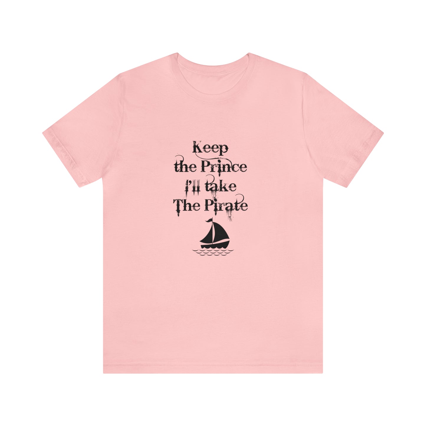 Keep the prince shirt, Once upon a time gift travel shirt, best friend trip, girls vacation trip, Unisex Jersey Short Sleeve Tee