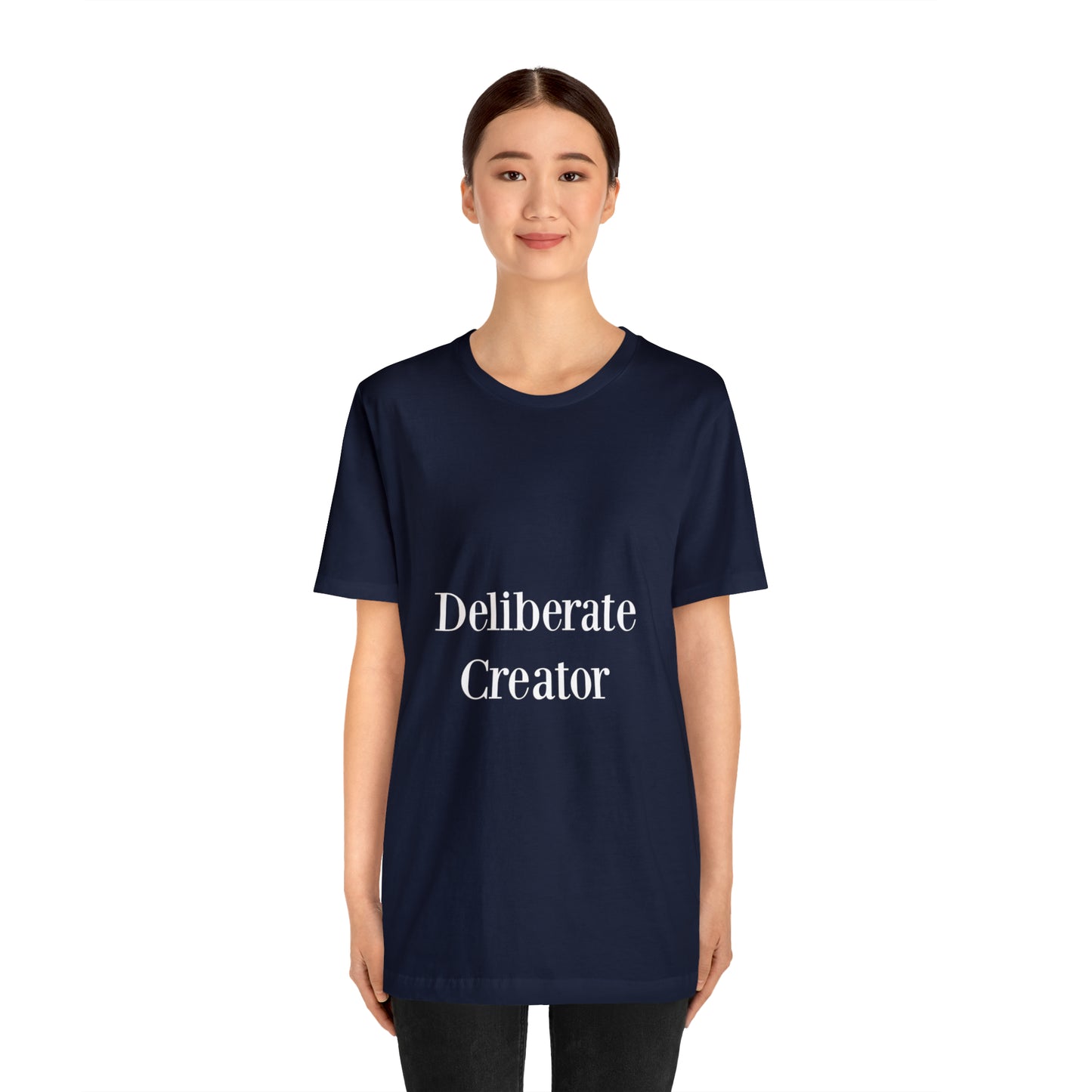 Deliberate creator tee,  Unisex Jersey Short Sleeve Tee