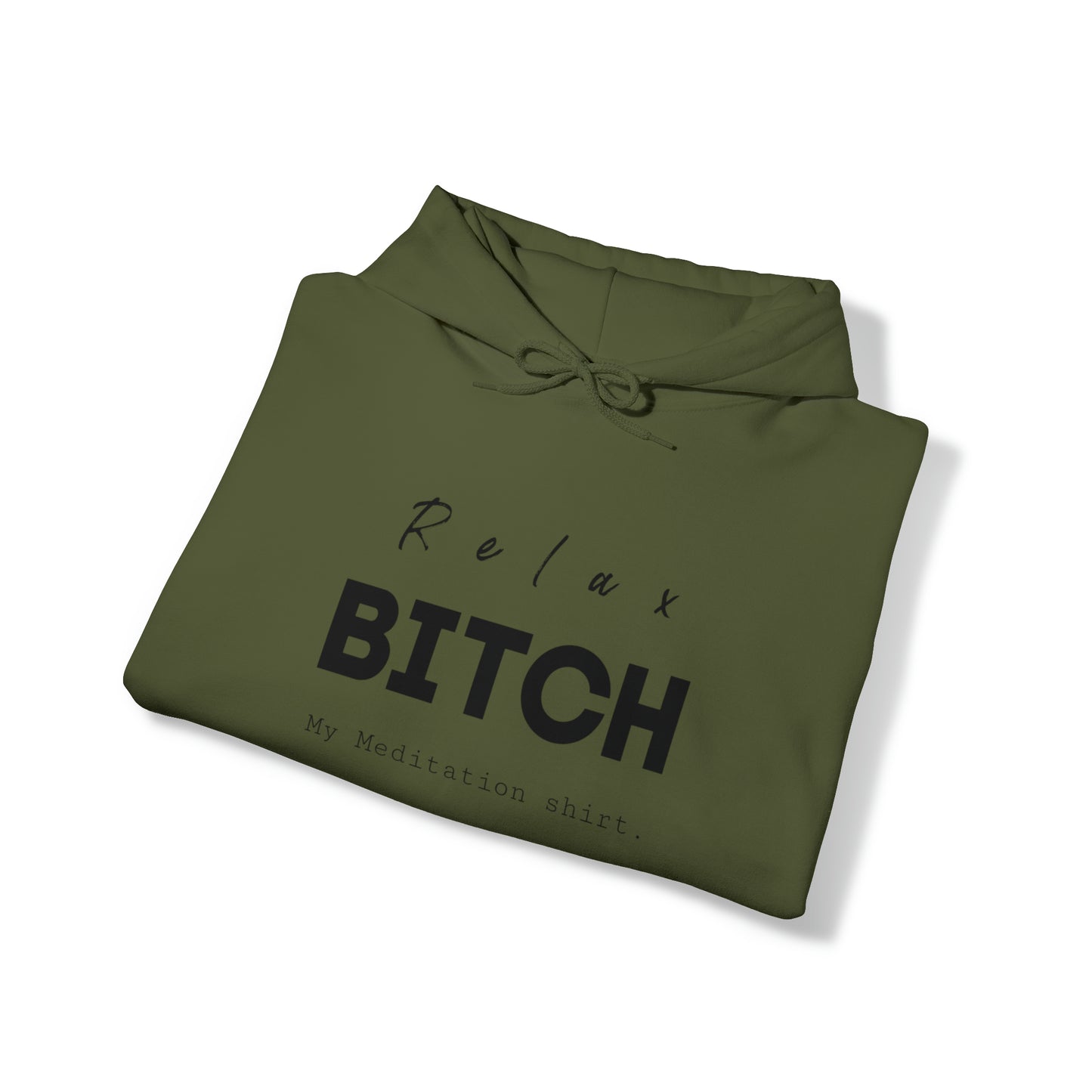 Relax bitch meditation Hoodie, spiritual clothes, gym shirt,Birthday gift for her, gift for him,Galantine gift for her, unisex