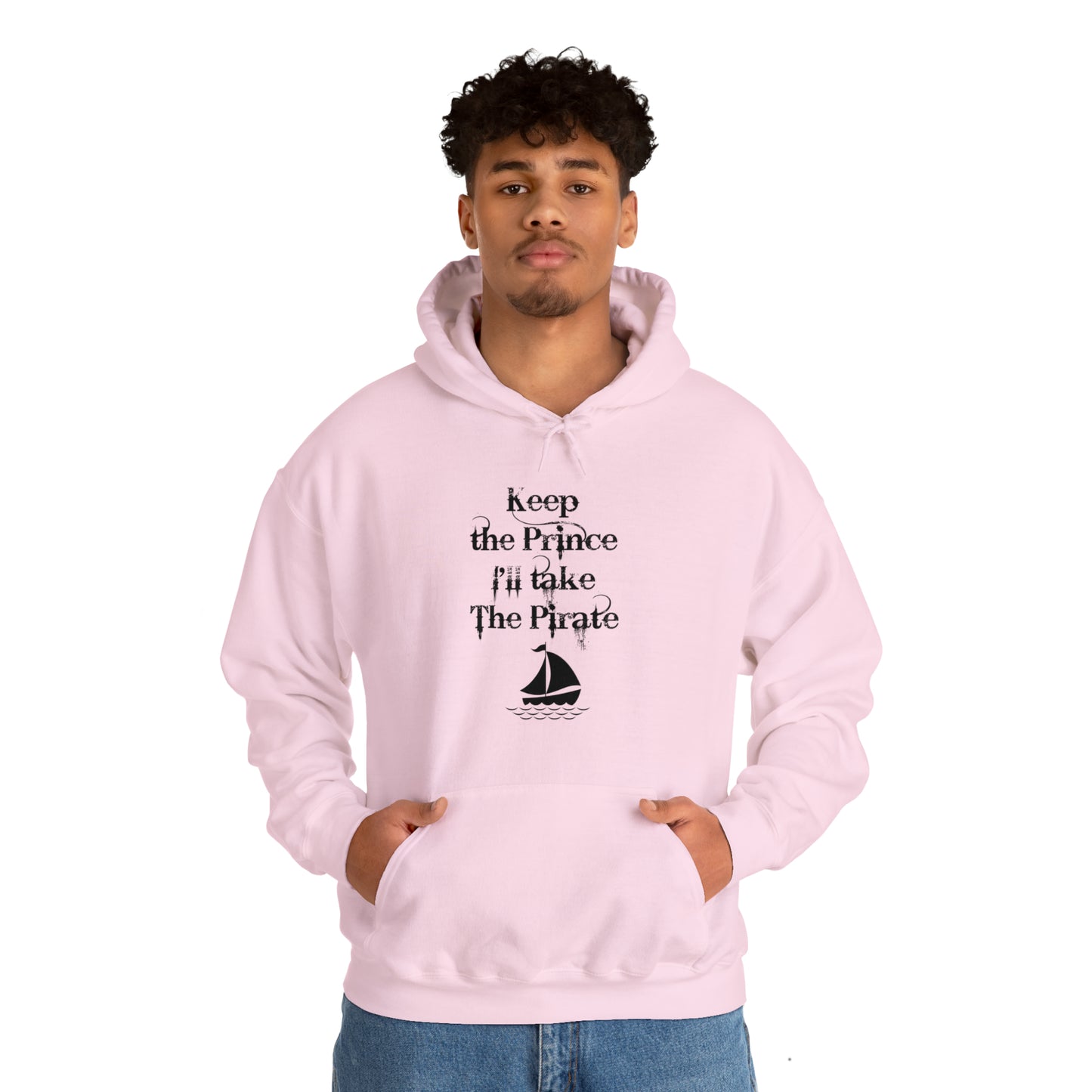 Keep the prince I'll take the pirate Hoodie, Once upon a time shirt,Birthday gift for her Hoodie, gift for him,Galantine gift for her,unisex