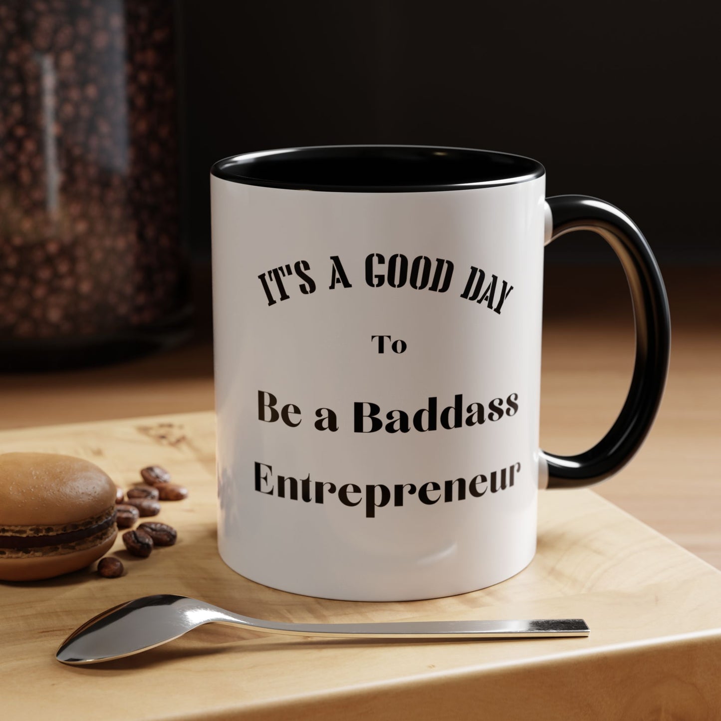 Good day to be a badass entrepreneur mug Morning affirmations mug positive motivation gift Christmas mug gift for mom mug bestie gift coffee